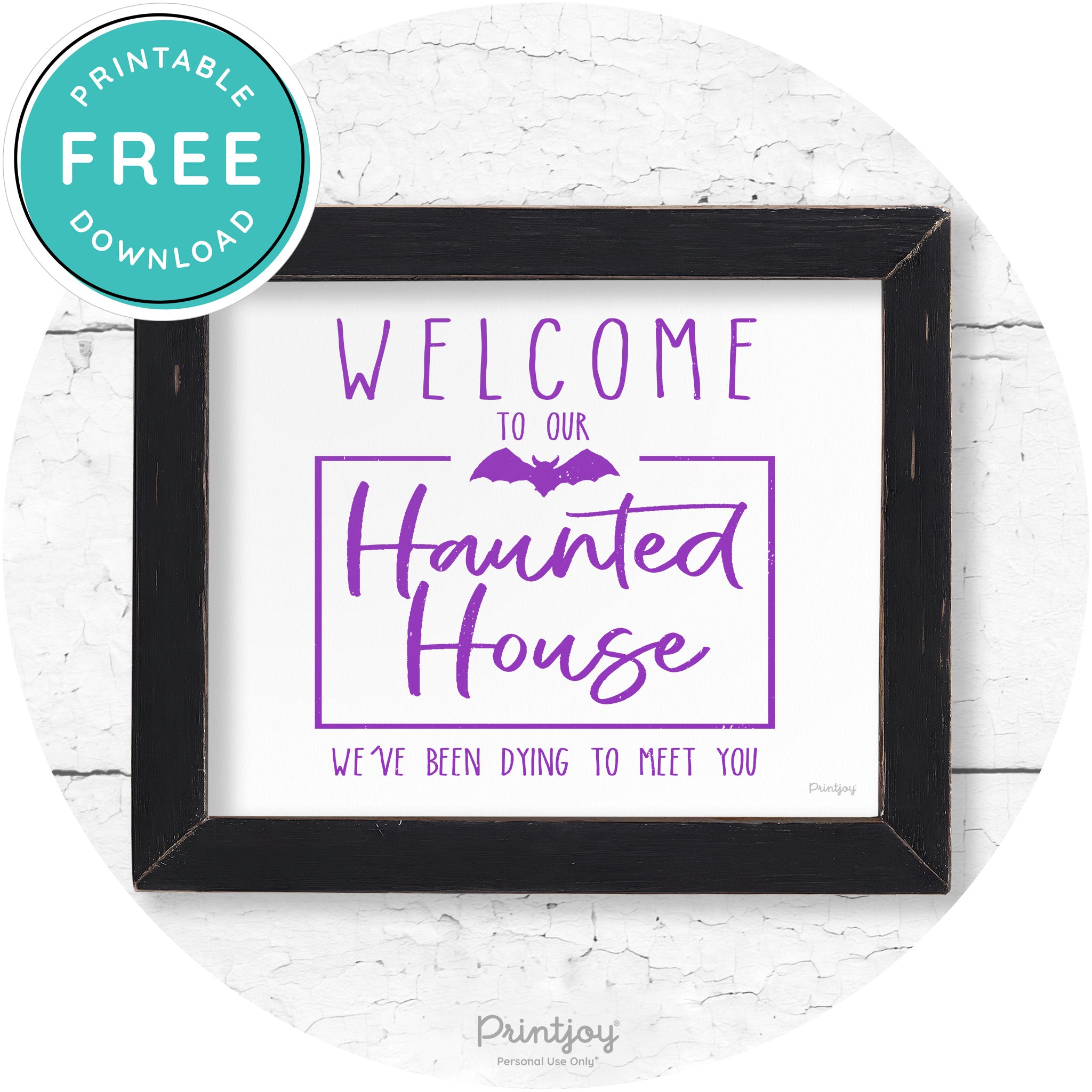 Welcome To Our Haunted House Halloween Wall Art Free Printable - Printjoy