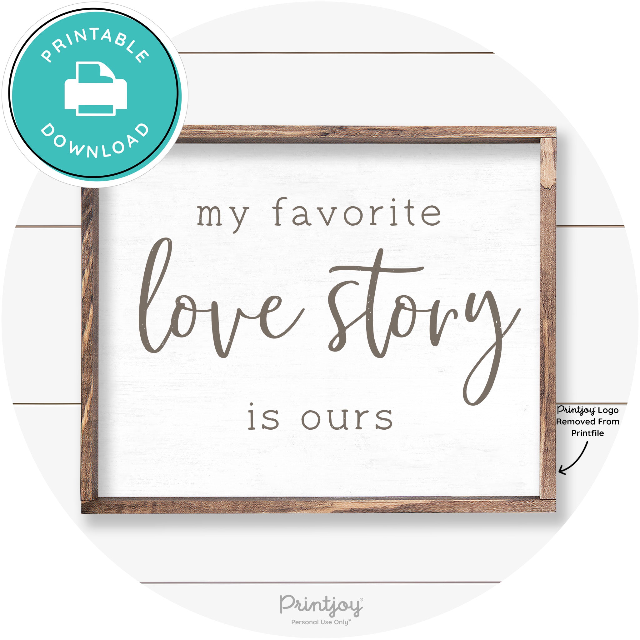 My Favorite Love Story Is Ours Cute Farmhouse Wall Art Free Printable