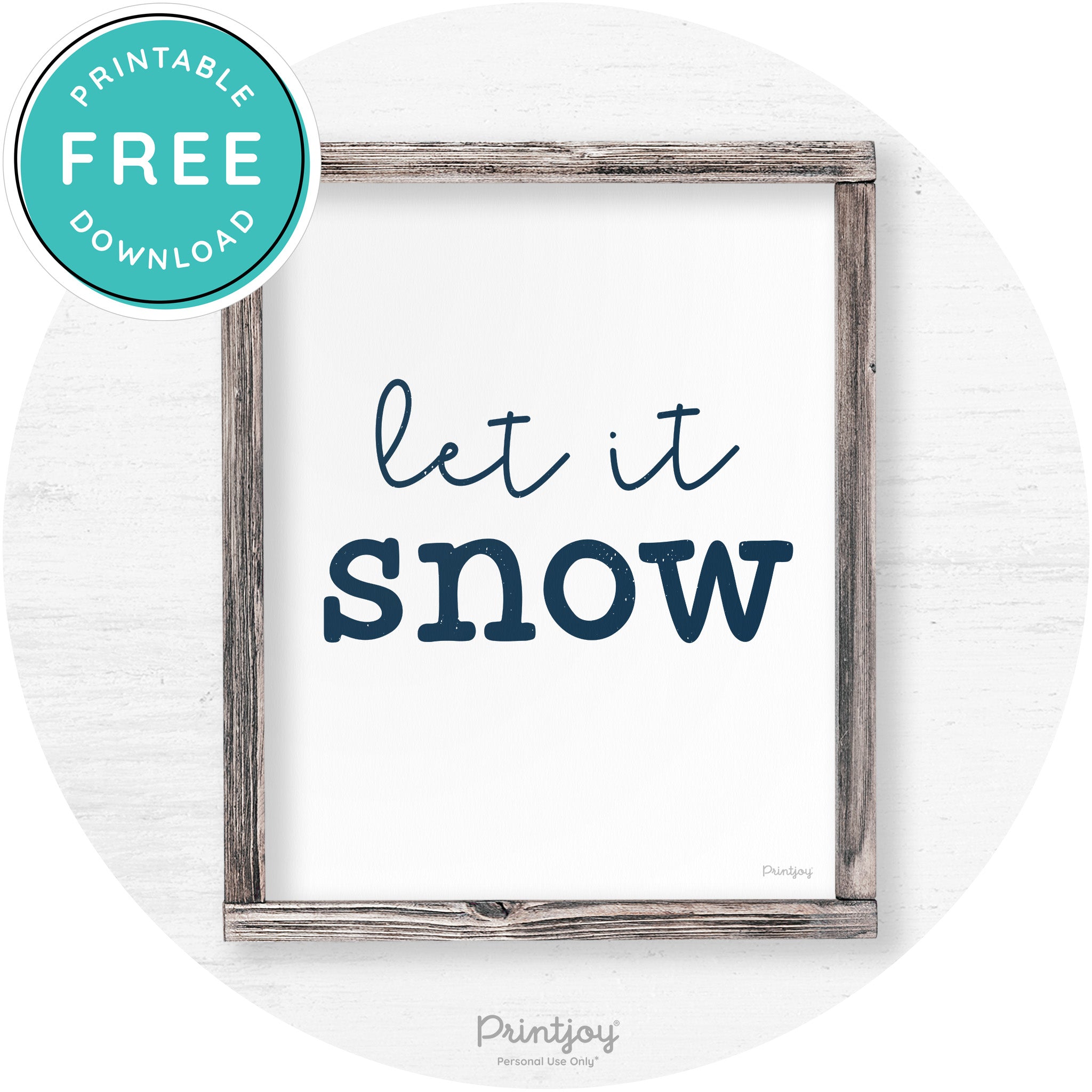 Let It Snow Winter Farmhouse Rustic Wall Art Decor Free Printable - Printjoy
