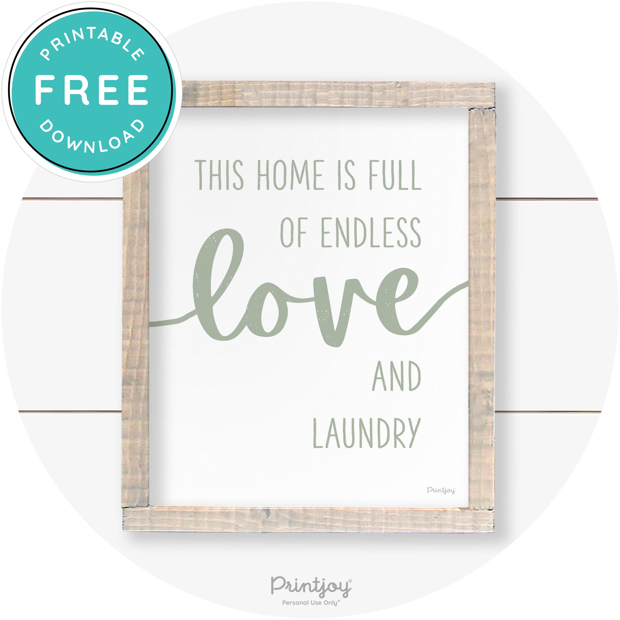 Endless Love & Laundry Funny Cute Farmhouse Wall Art Free Printable - Printjoy