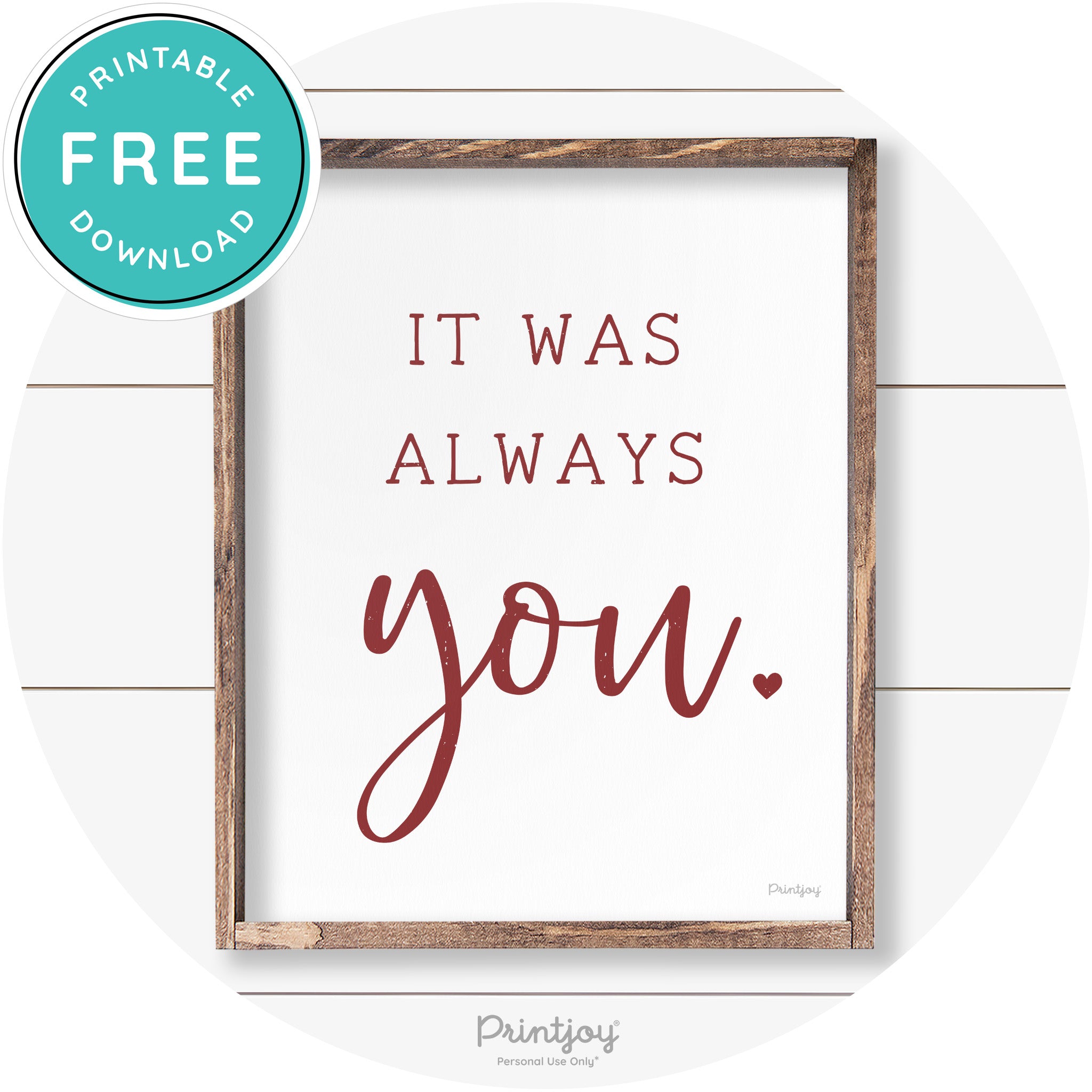 It Was Always You Cute Couples Farmhouse Wall Art Free Printable