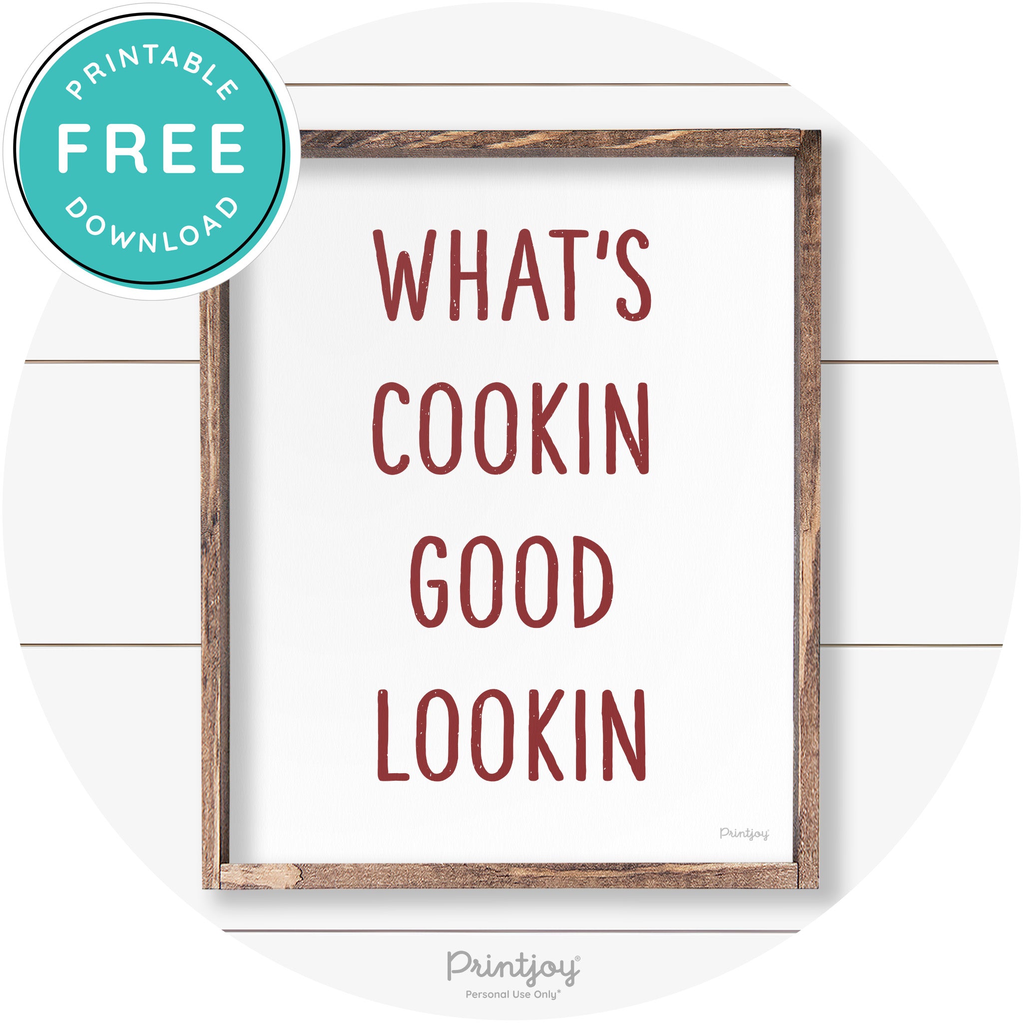 What's Cookin Good Lookin Farmhouse Kitchen Wall Art Free Printable - Printjoy