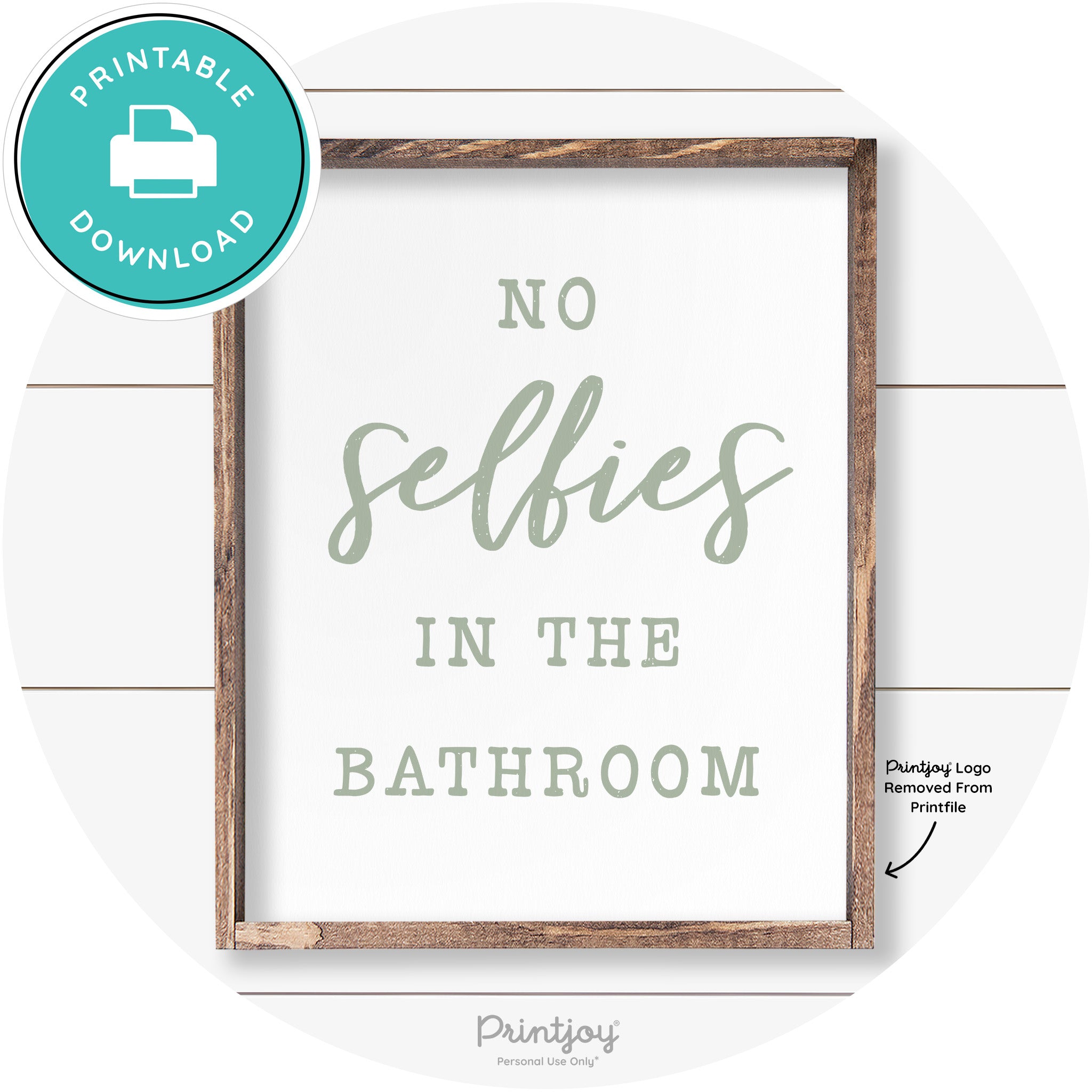 No Selfies In The Bathroom Funny Farmhouse Wall Art Free Printable