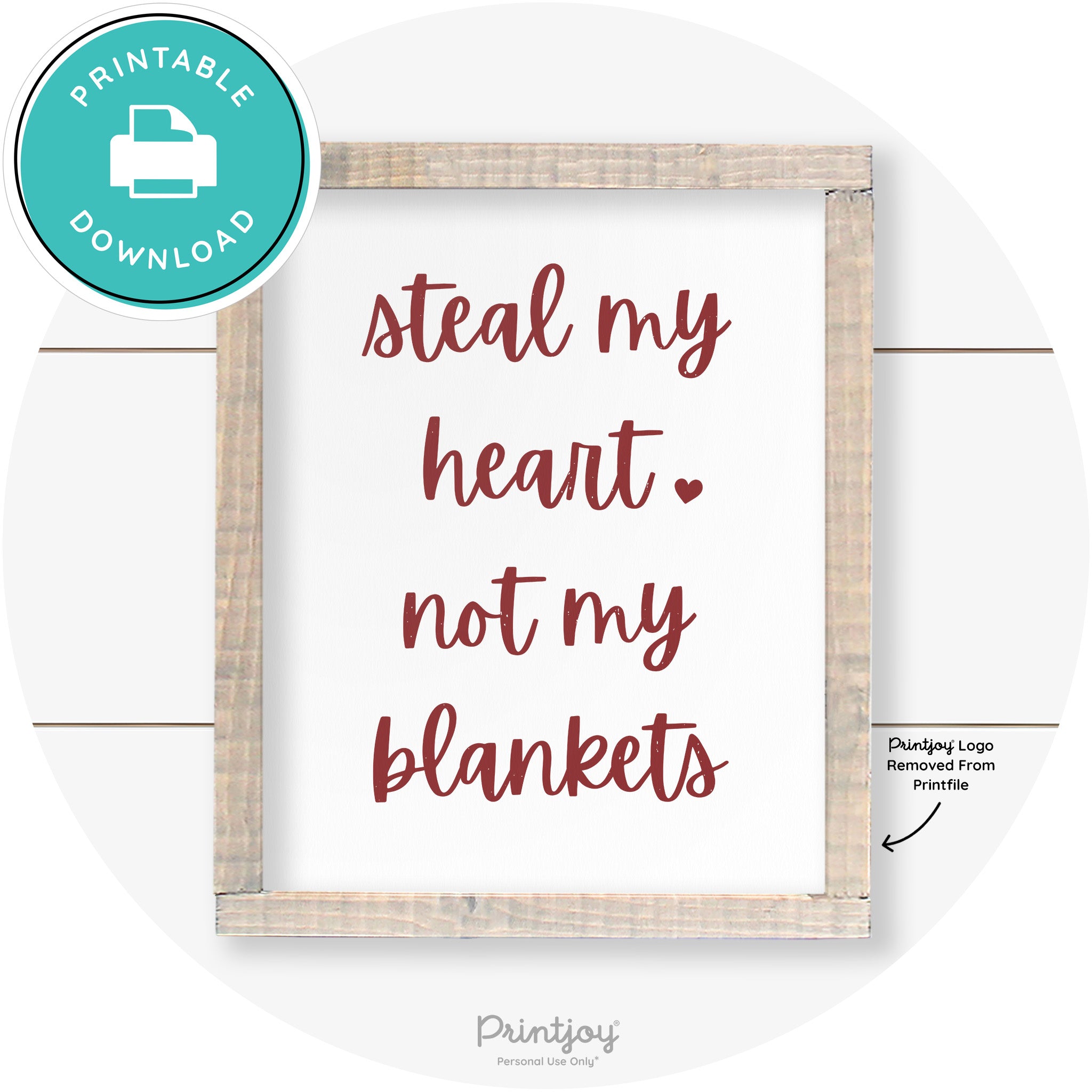 Steal My Heart Not My Blankets Farmhouse Wall Art Free Printable - Printjoy