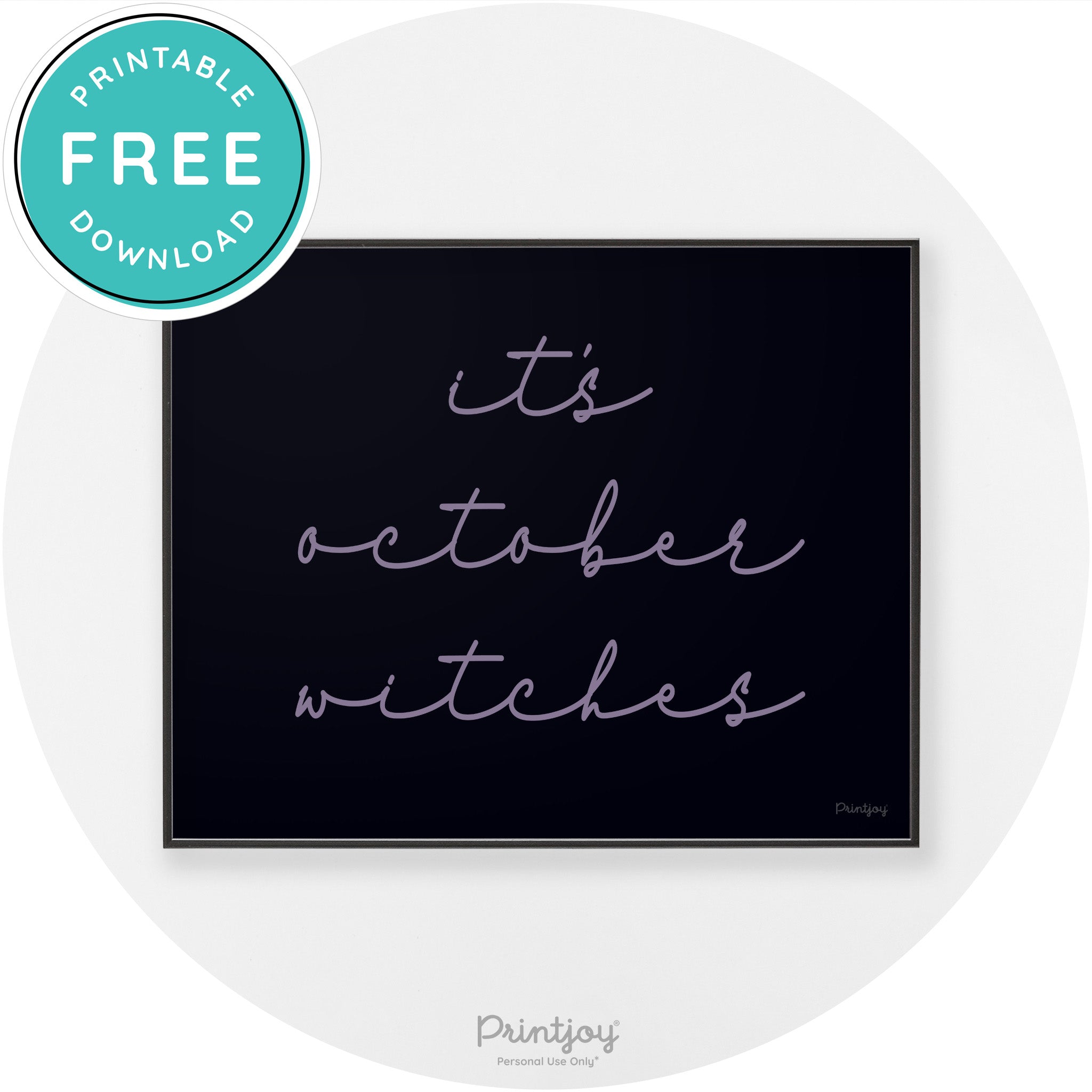 It's October Witches Funny Halloween Chic Wall Art Free Printable - Printjoy