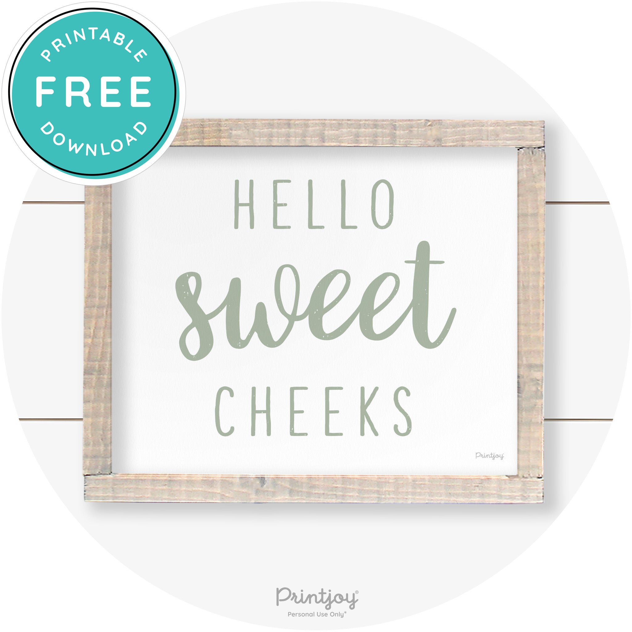 Hello Sweet Cheeks Funny Bathroom Farmhouse Art Free Printable