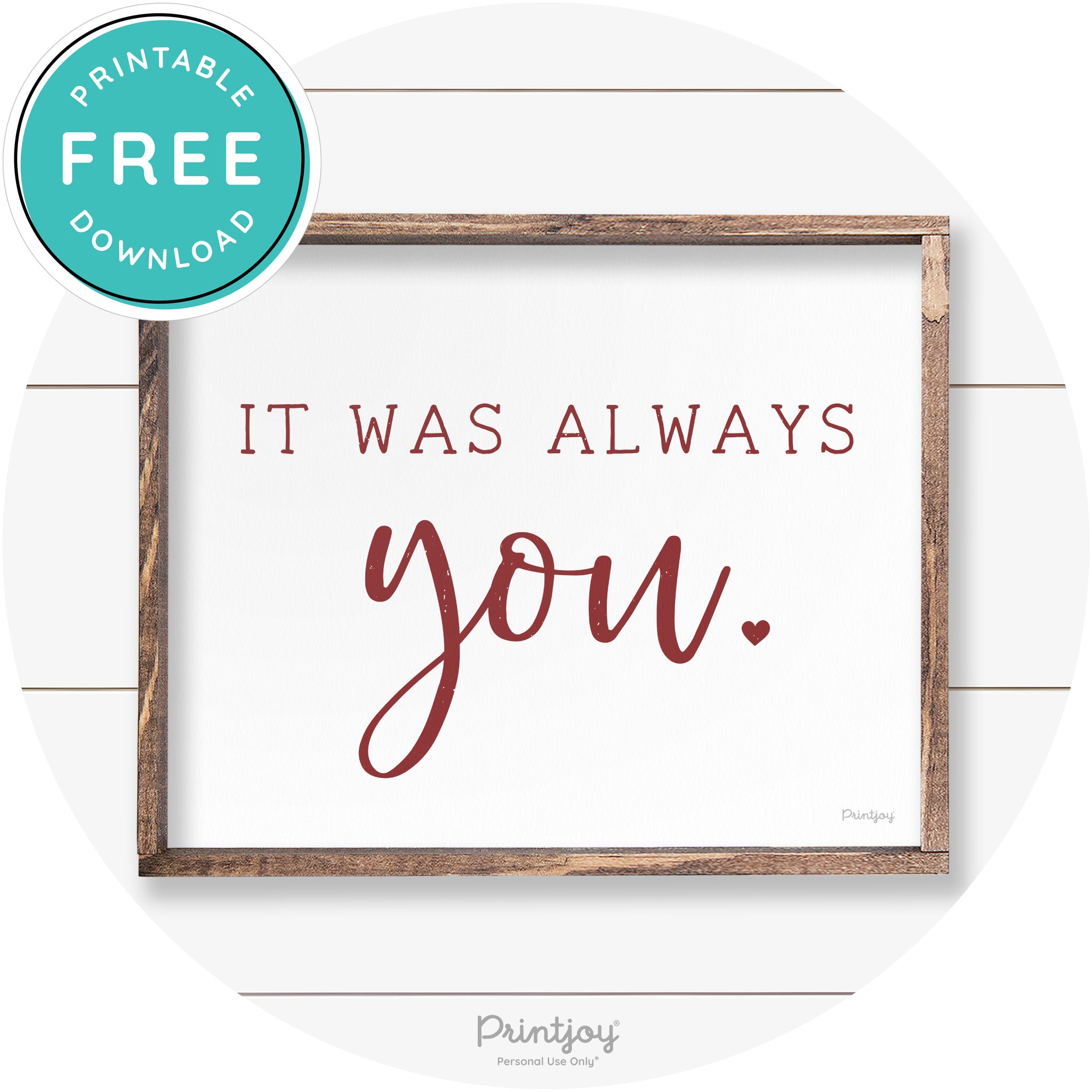 It Was Always You Cute Couples Farmhouse Wall Art Free Printable