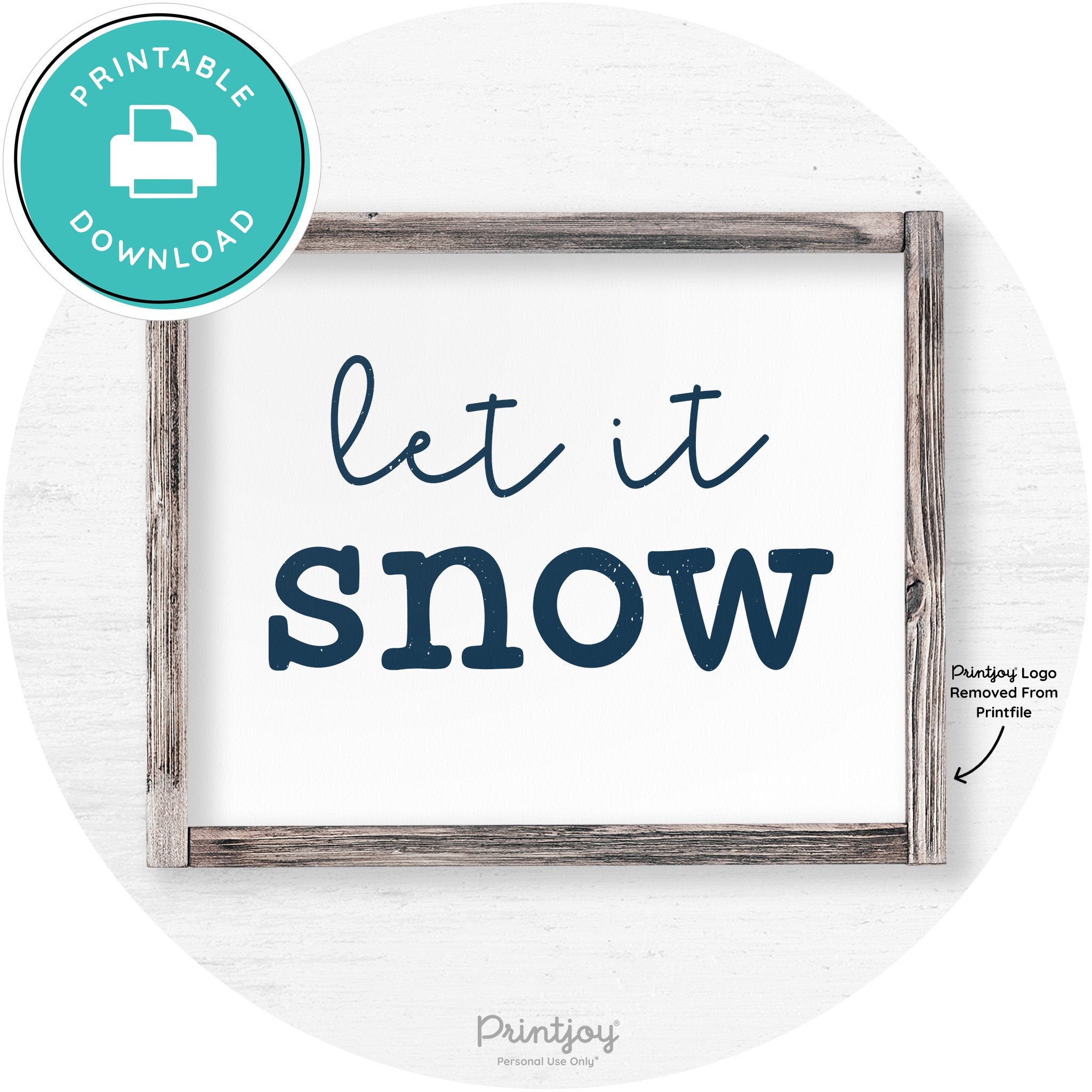 Let It Snow Winter Farmhouse Rustic Wall Art Decor Free Printable - Printjoy