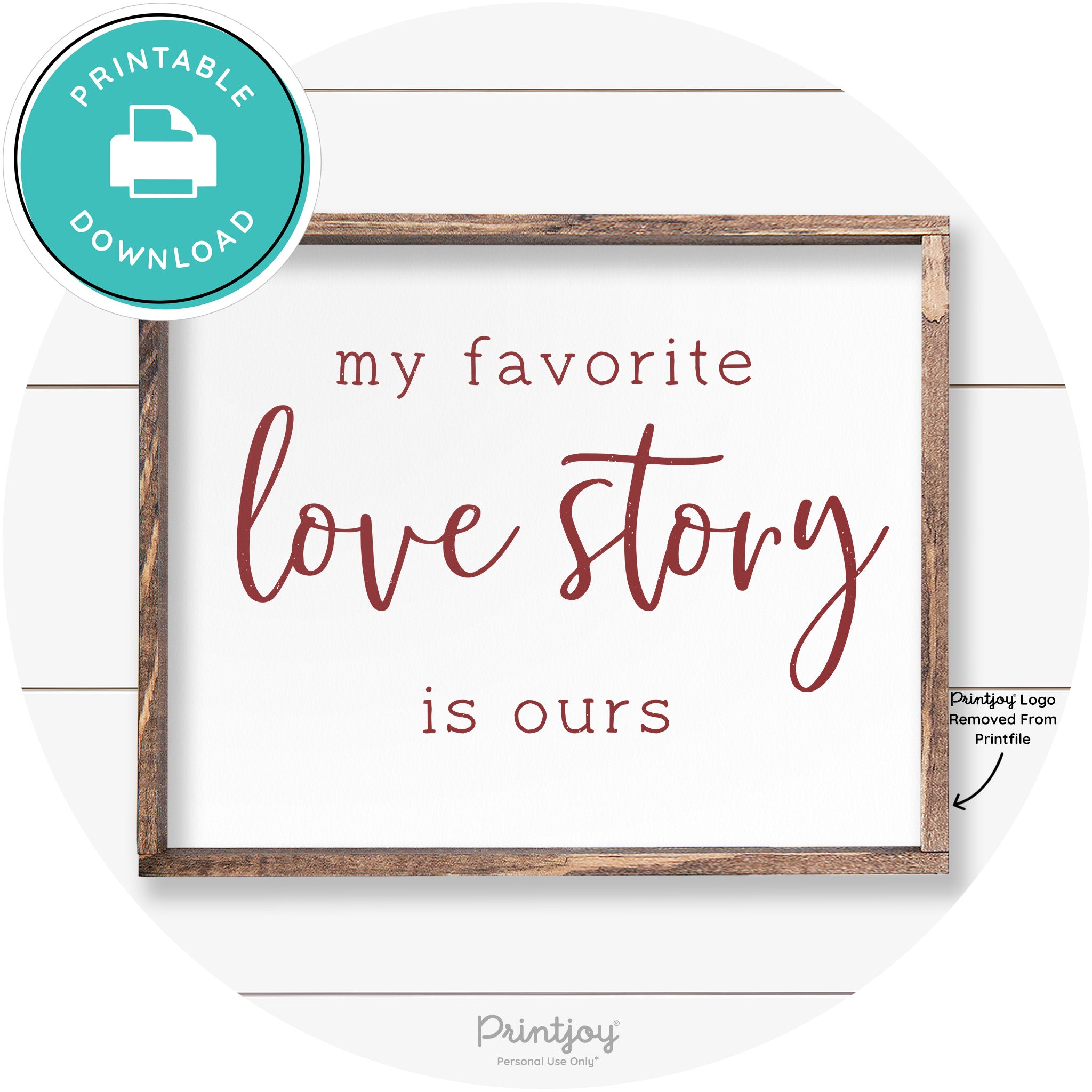 My Favorite Love Story Is Ours Cute Farmhouse Wall Art Free Printable