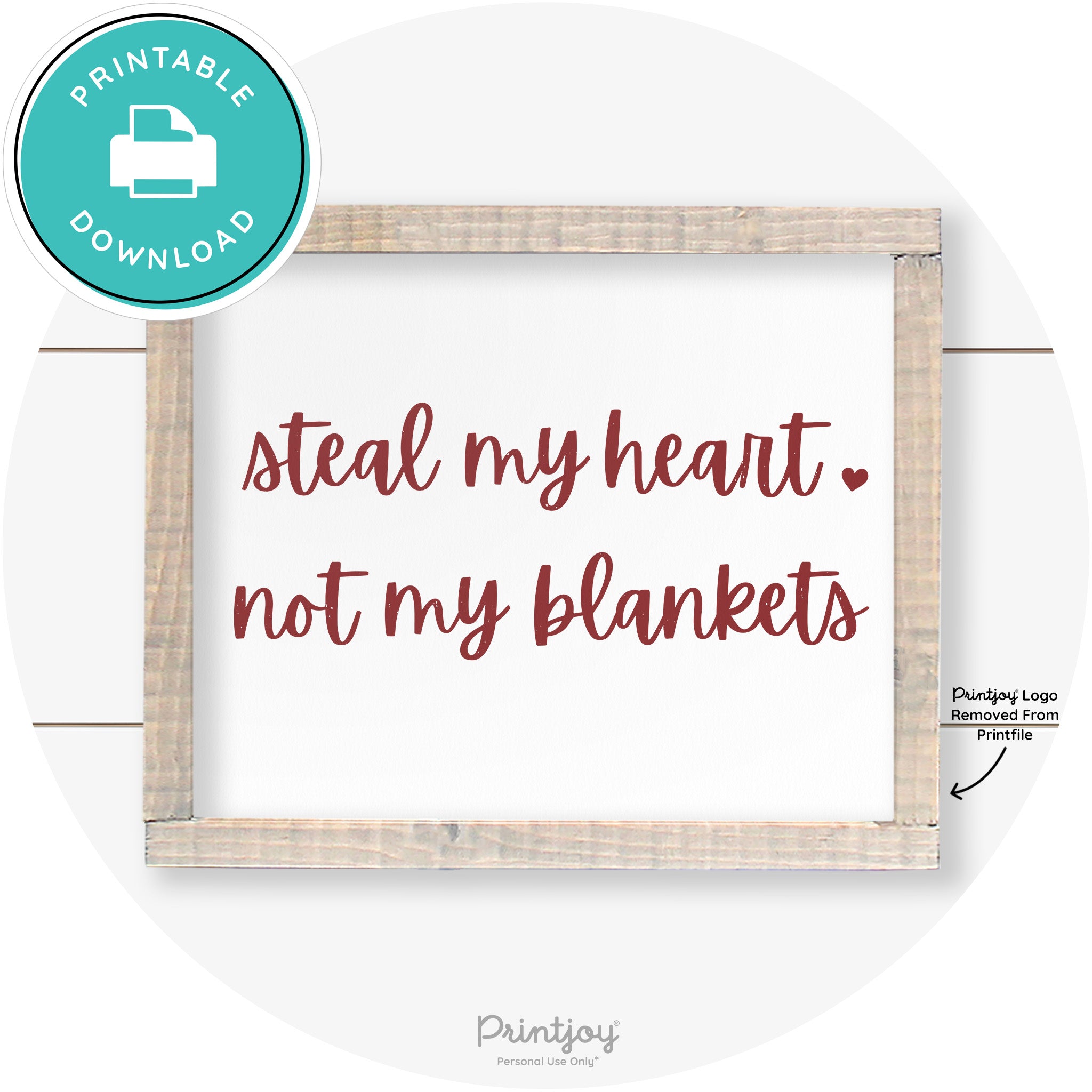 Steal My Heart Not My Blankets Farmhouse Wall Art Free Printable - Printjoy