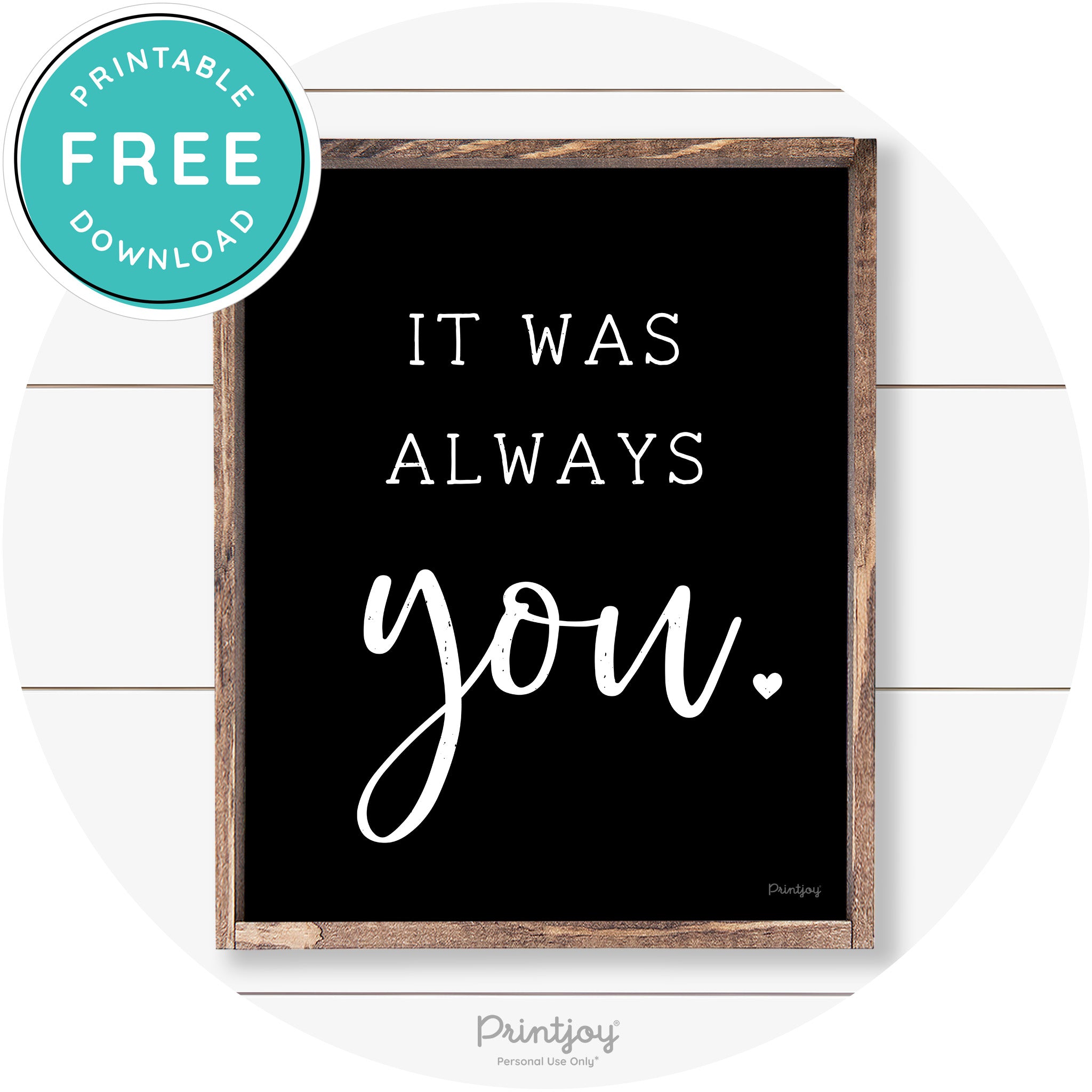 It Was Always You Cute Couples Farmhouse Wall Art Free Printable