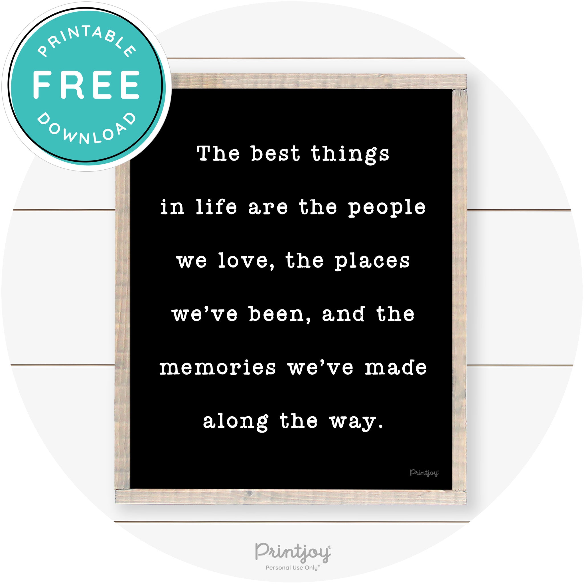 Best Things Quote Farmhouse Living Room Wall Art Free Printable - Printjoy