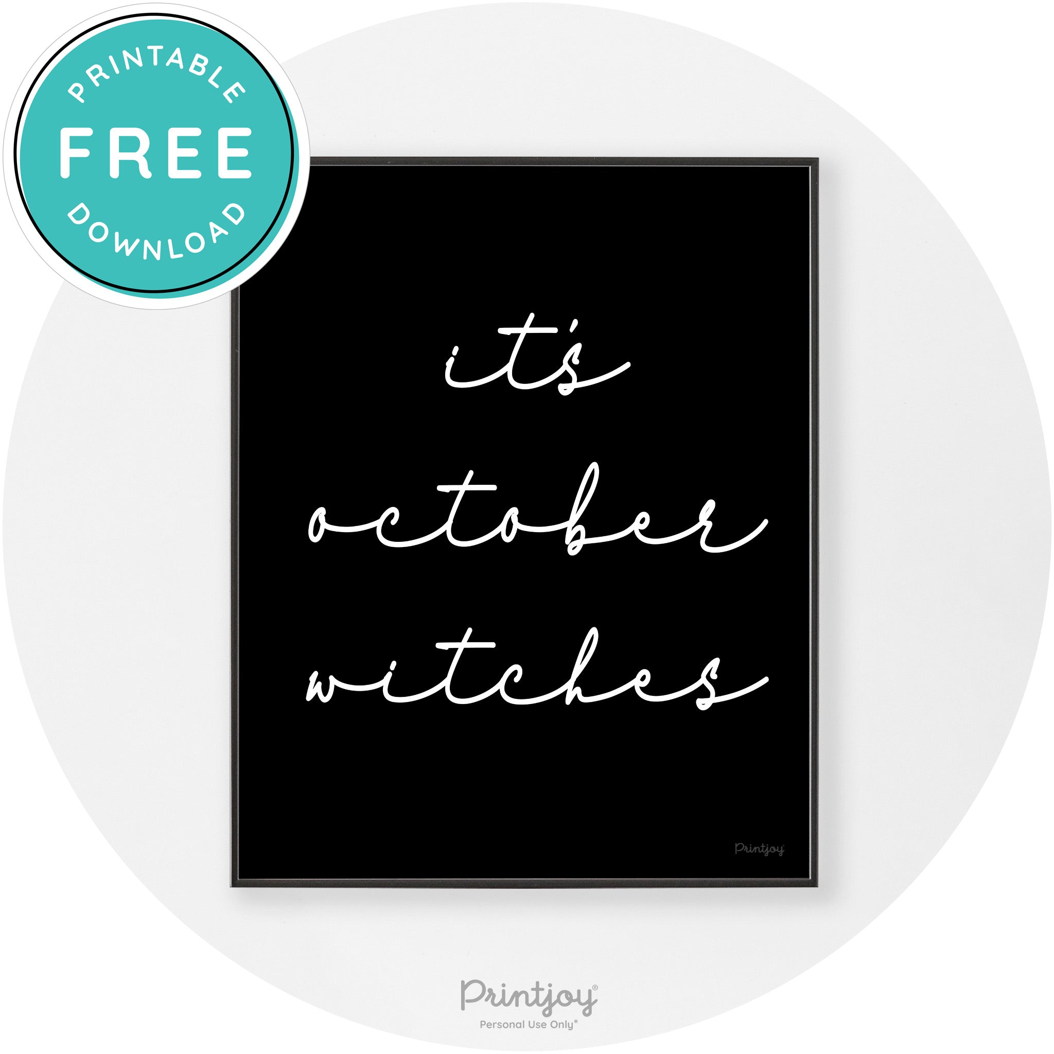 It's October Witches Funny Halloween Chic Wall Art Free Printable - Printjoy