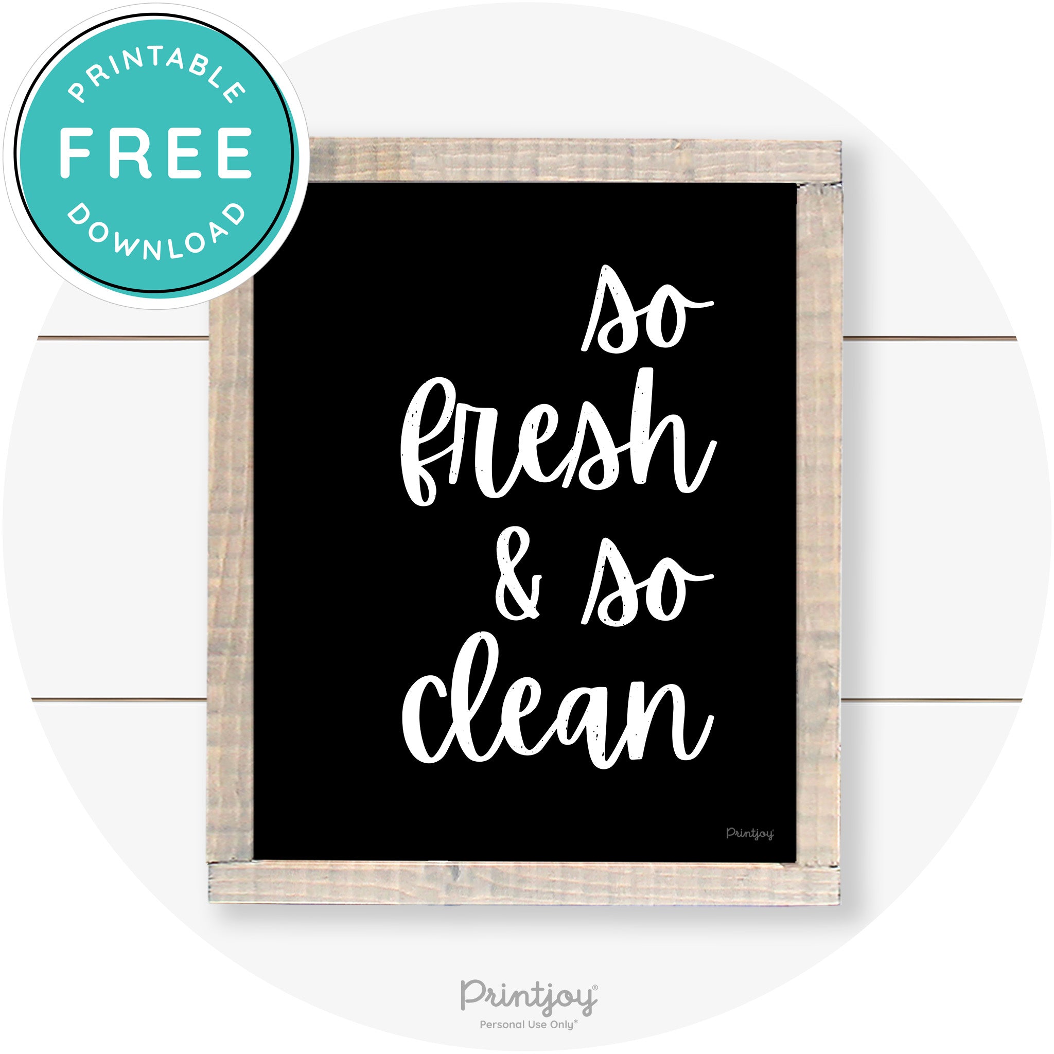 So Fresh & So Clean Laundry Room Farmhouse Wall Art Free Printable