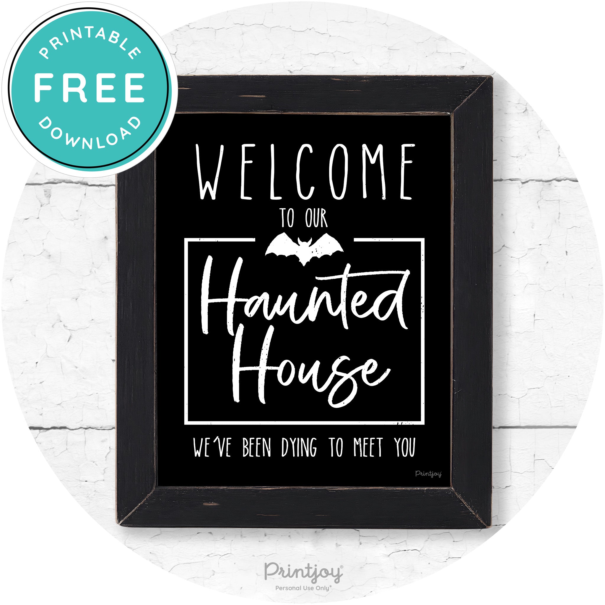 Welcome To Our Haunted House Halloween Wall Art Free Printable - Printjoy