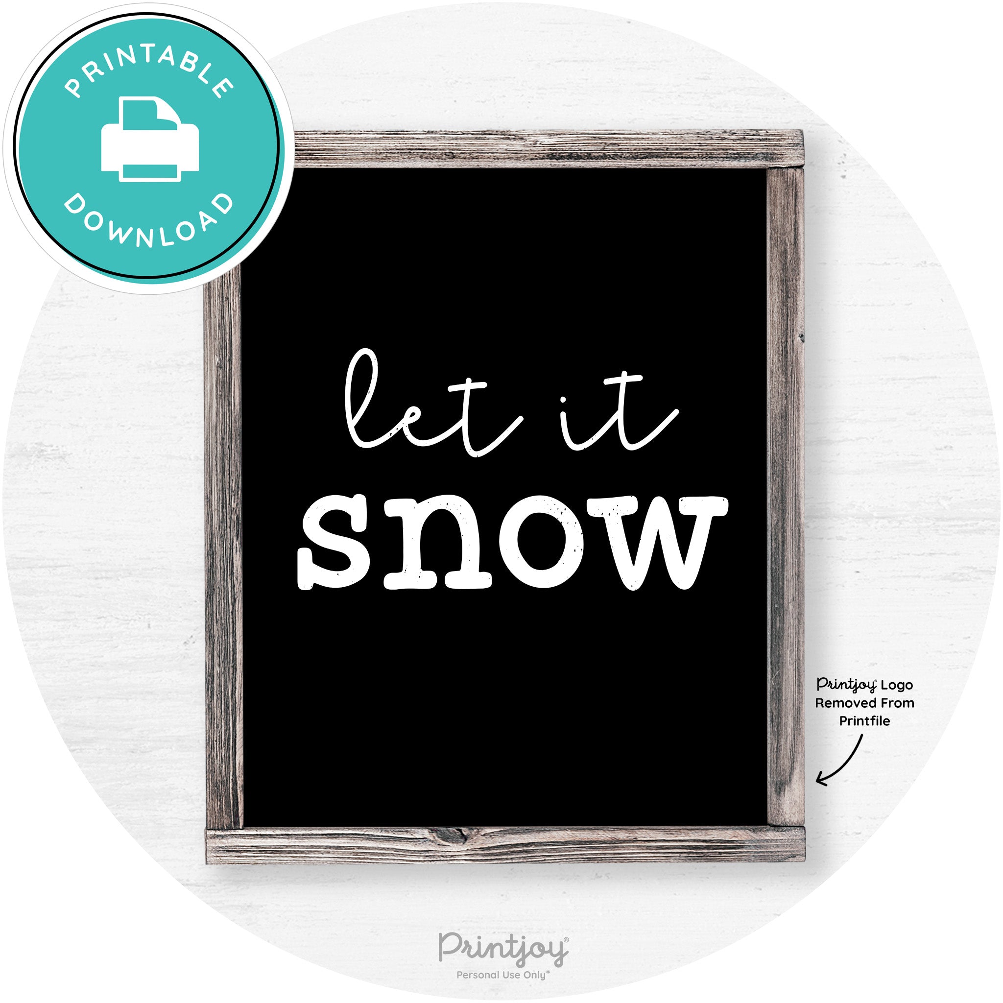 Let It Snow Winter Farmhouse Rustic Wall Art Decor Free Printable - Printjoy
