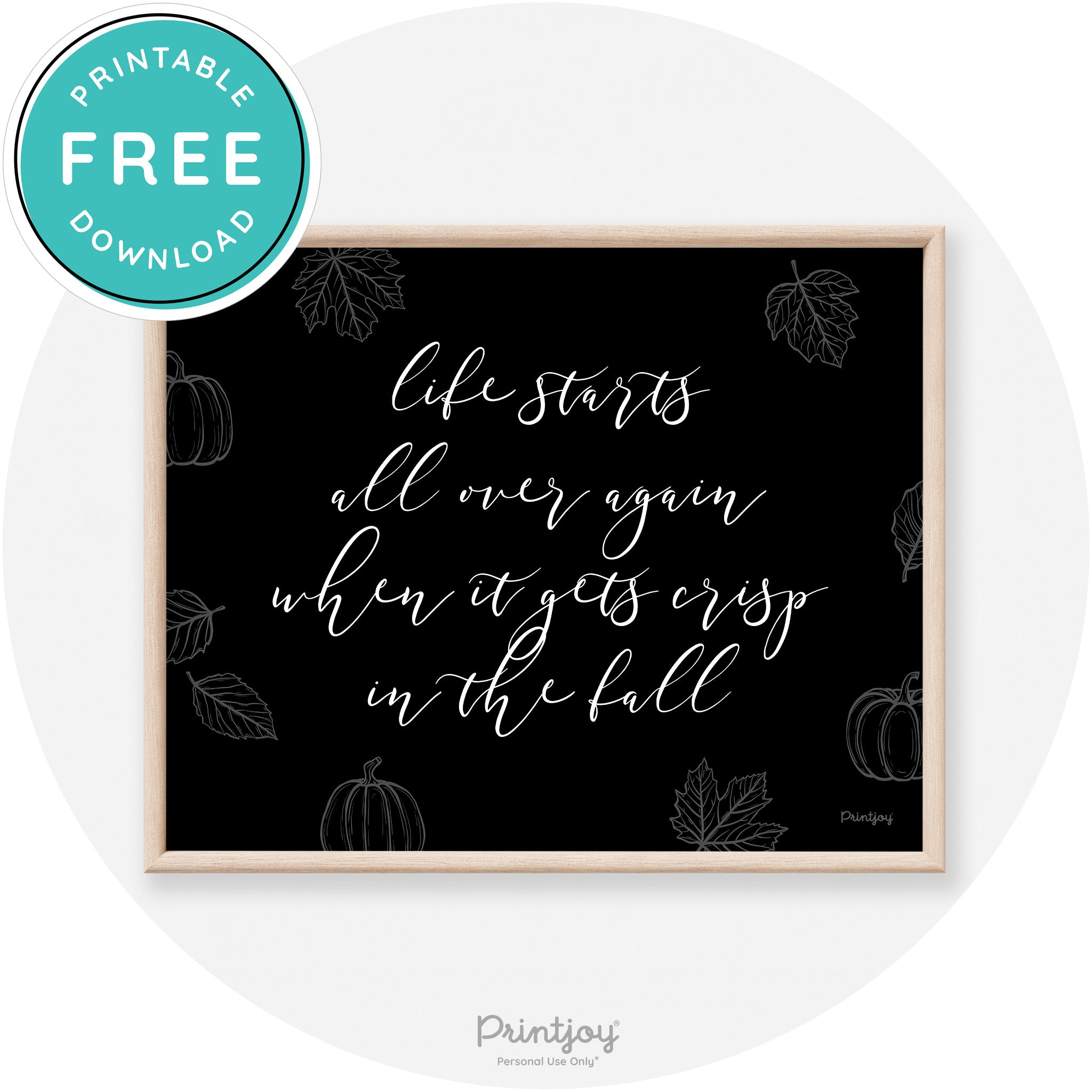 Fall Quote Life Starts Over Again Transitional Wall Art Free Printable - Printjoy