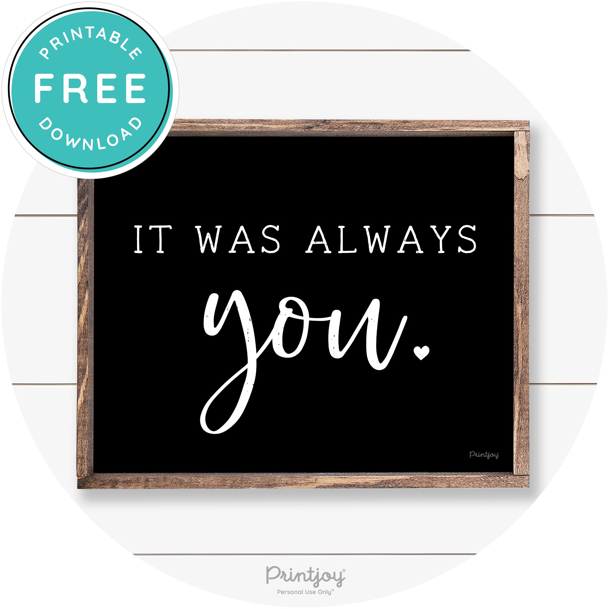 It Was Always You Cute Couples Farmhouse Wall Art Free Printable