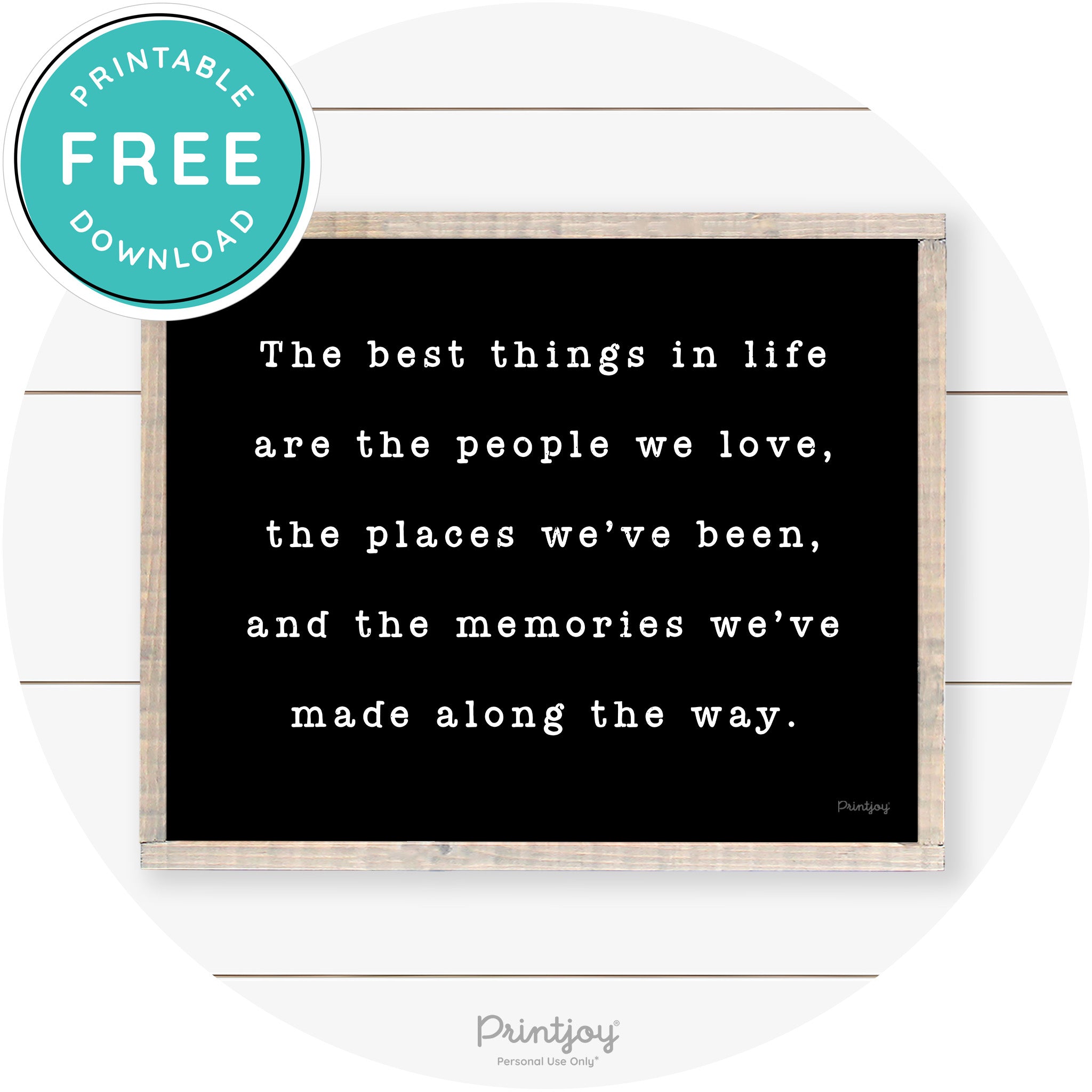 Best Things Quote Farmhouse Living Room Wall Art Free Printable - Printjoy
