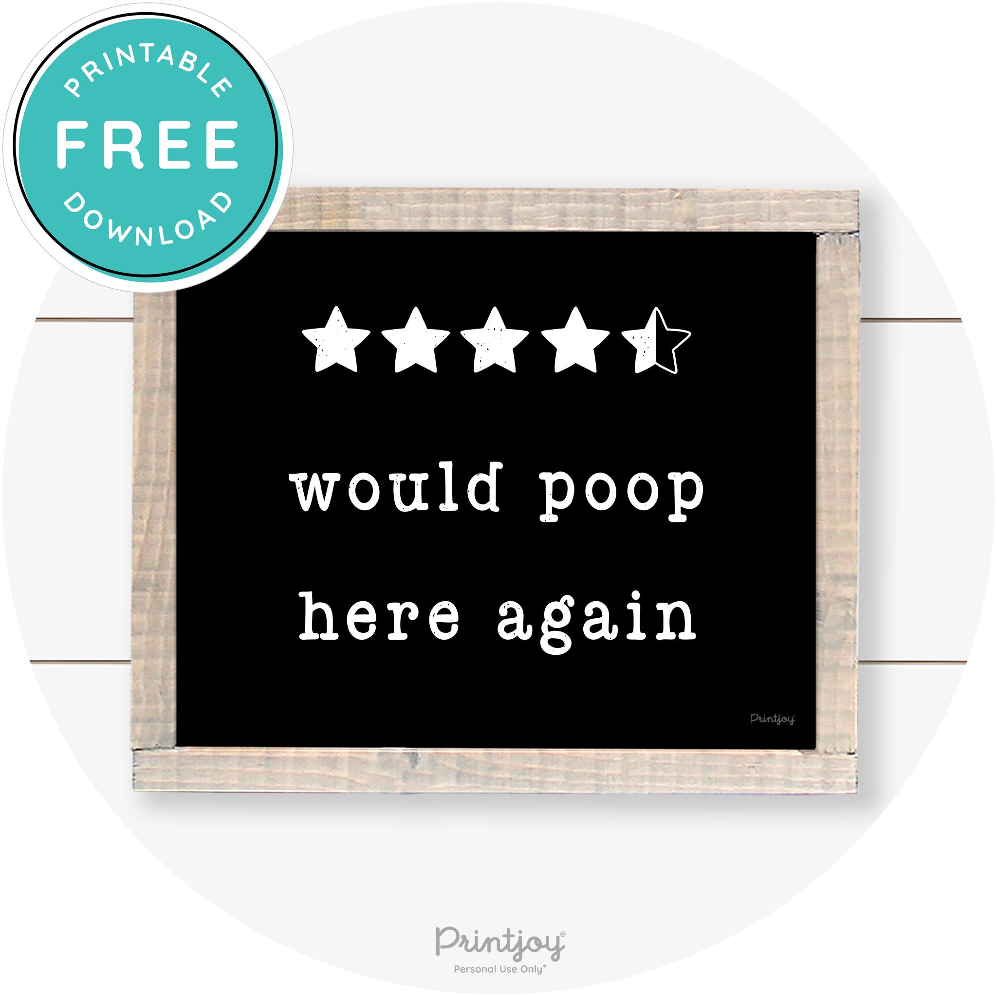 Would Poop Here Again Review Funny Farmhouse Art Free Printable