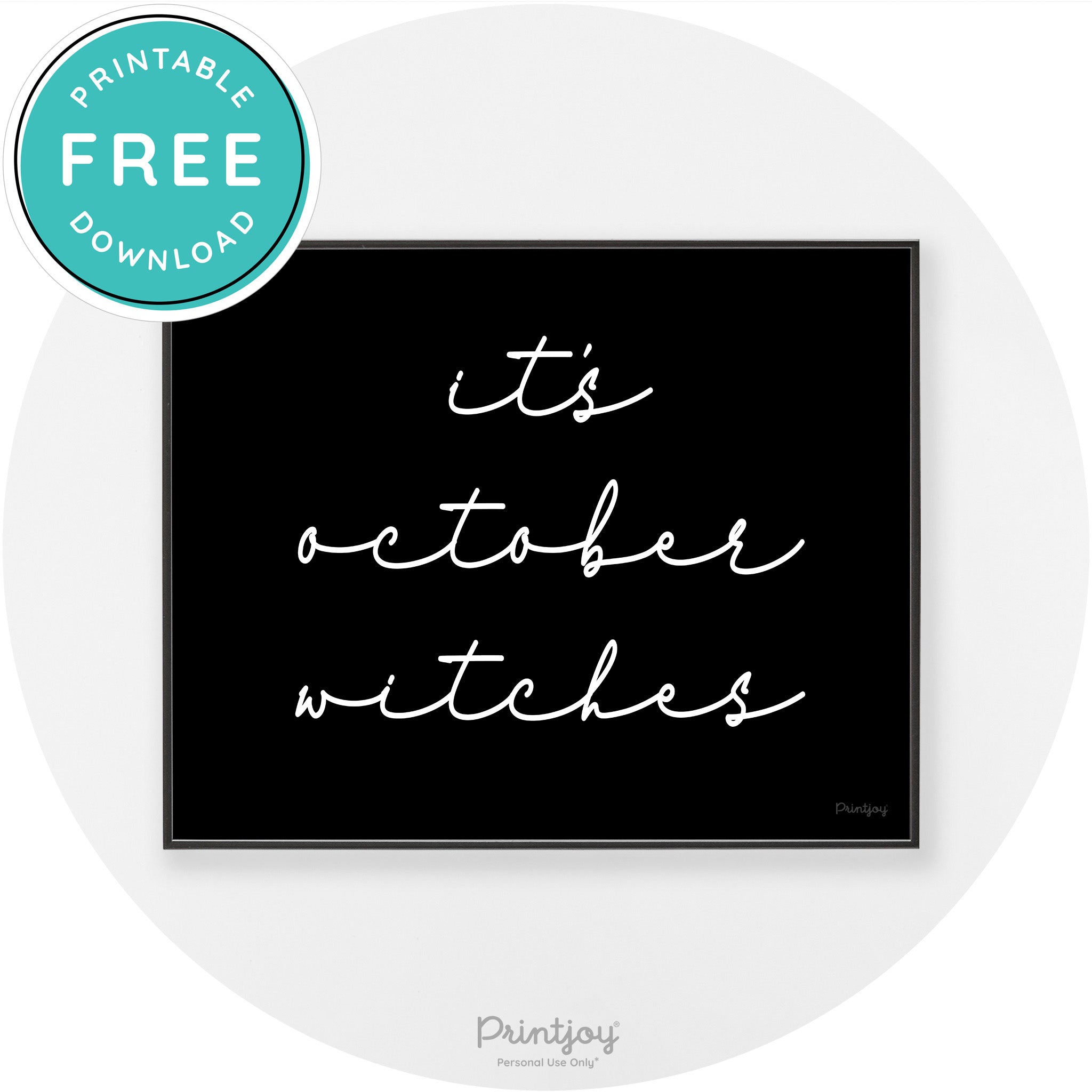 It's October Witches Funny Halloween Chic Wall Art Free Printable - Printjoy