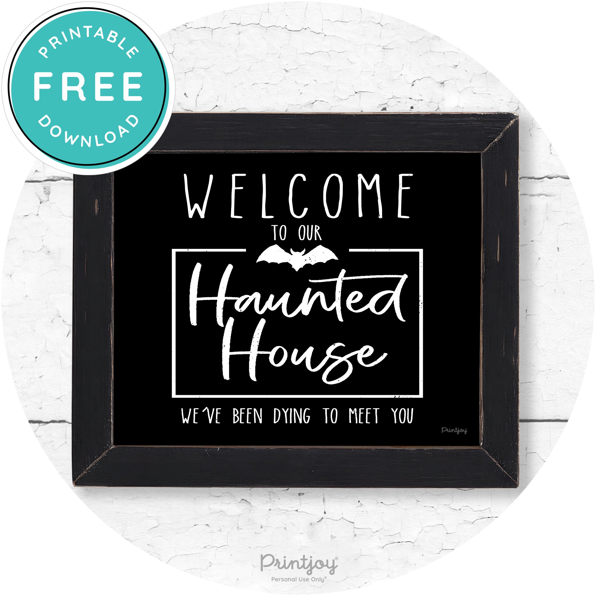 Welcome To Our Haunted House Halloween Wall Art Free Printable - Printjoy