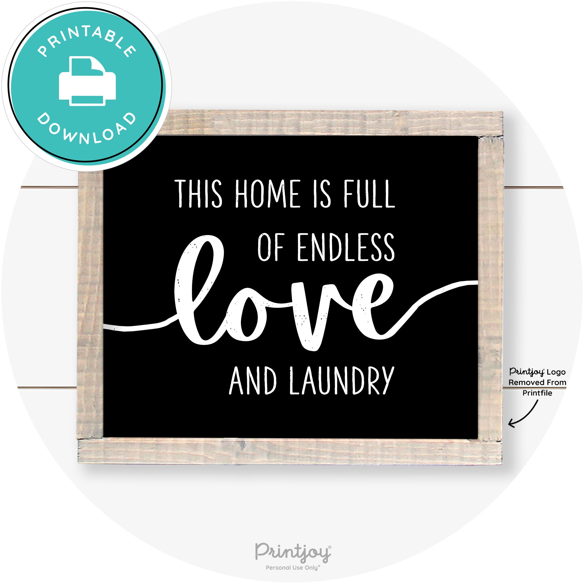 Endless Love & Laundry Funny Cute Farmhouse Wall Art Free Printable - Printjoy