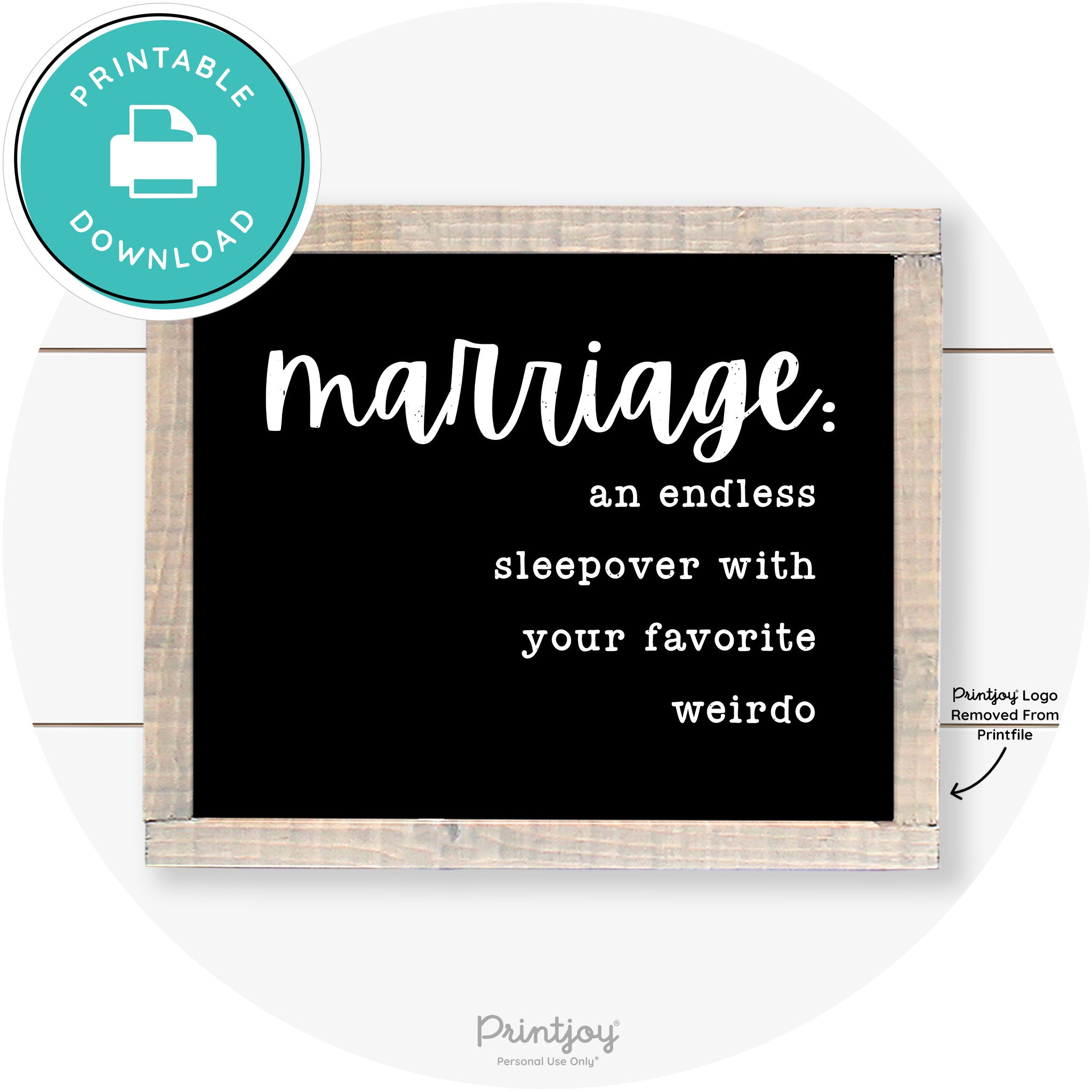 Marriage Endless Sleepover Funny Farmhouse Wall Art Free Printable - Printjoy