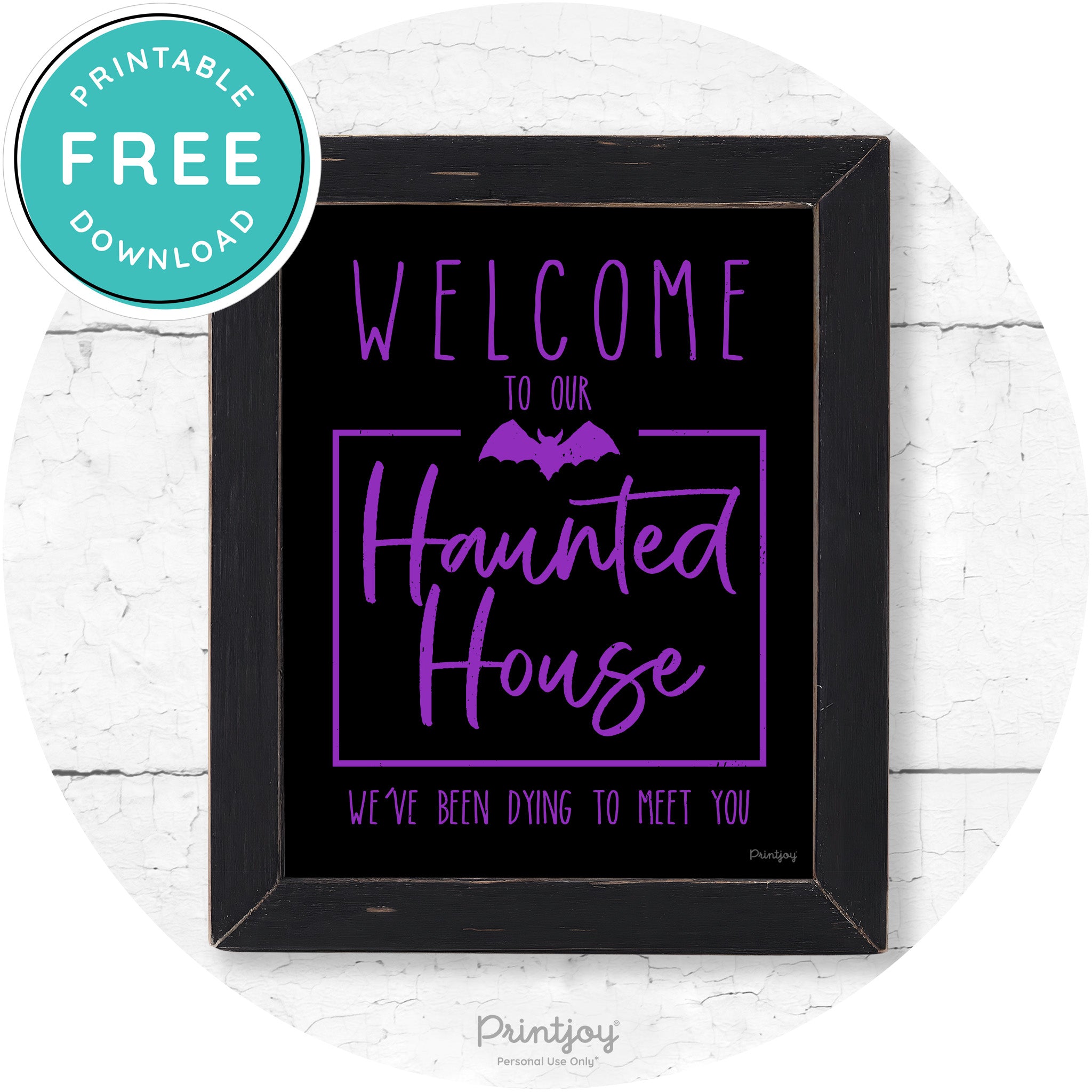 Welcome To Our Haunted House Halloween Wall Art Free Printable - Printjoy