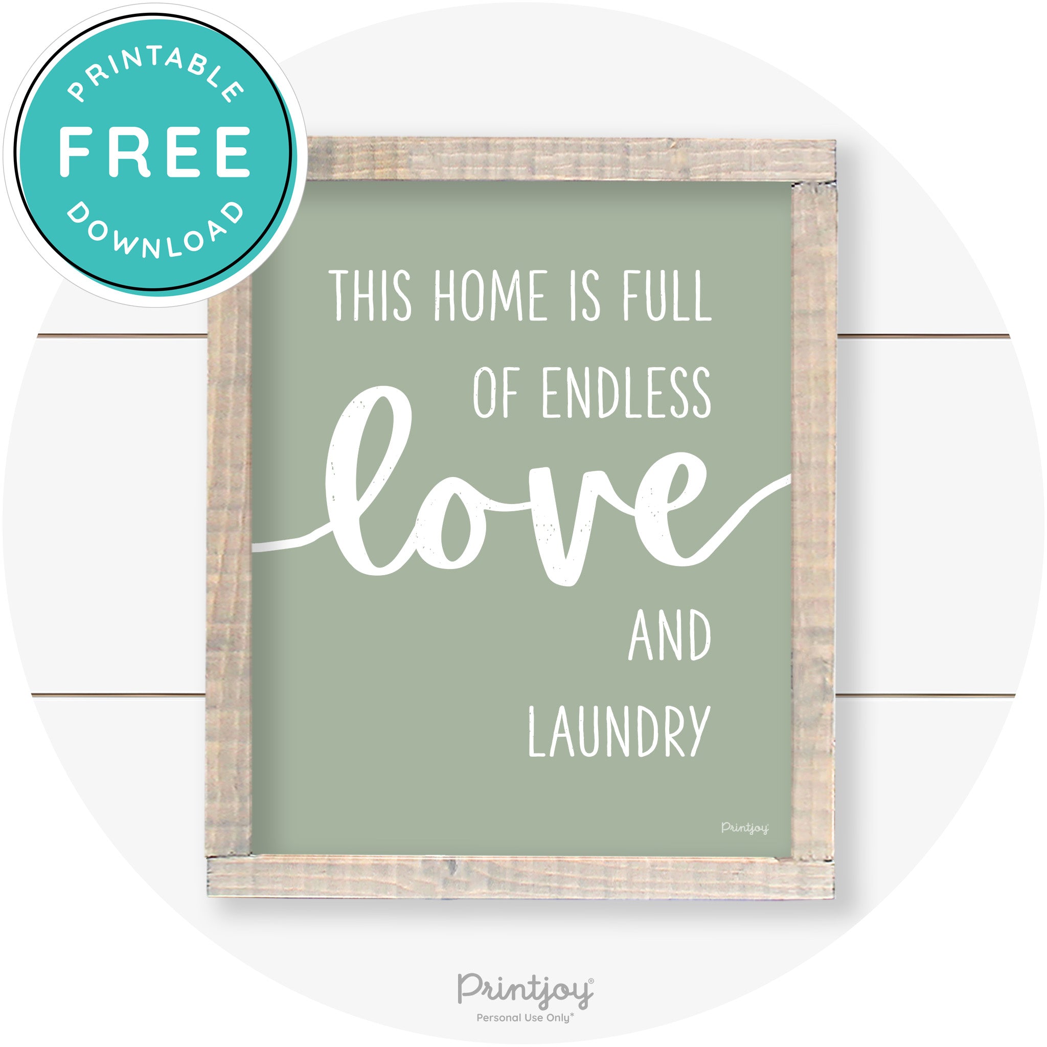 Endless Love & Laundry Funny Cute Farmhouse Wall Art Free Printable - Printjoy