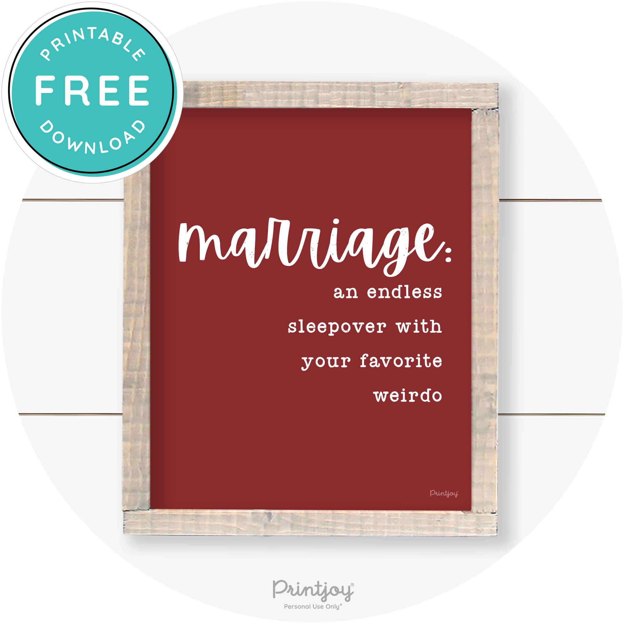 Marriage Endless Sleepover Funny Farmhouse Wall Art Free Printable - Printjoy