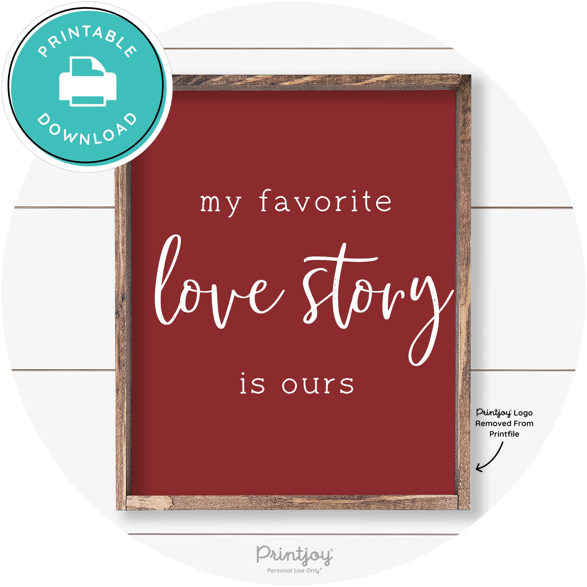 My Favorite Love Story Is Ours Cute Farmhouse Wall Art Free Printable