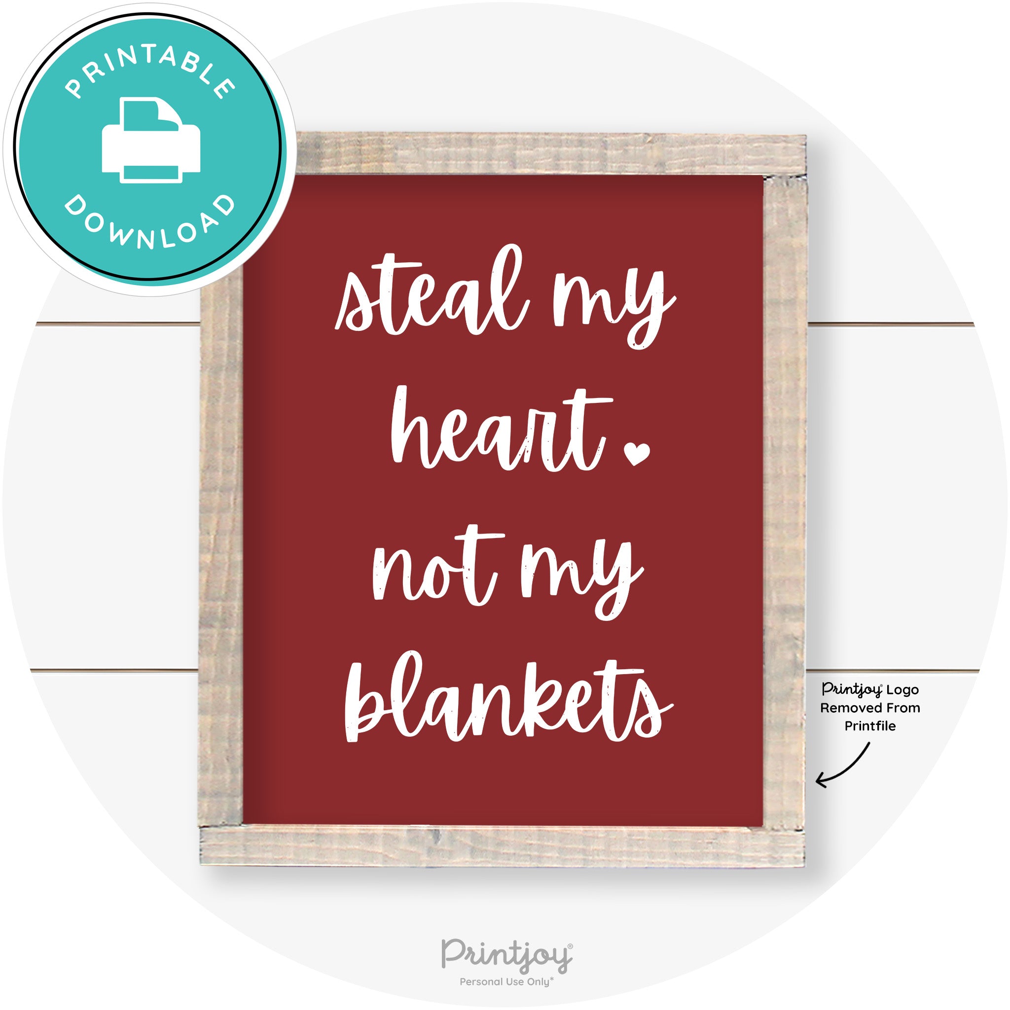 Steal My Heart Not My Blankets Farmhouse Wall Art Free Printable - Printjoy