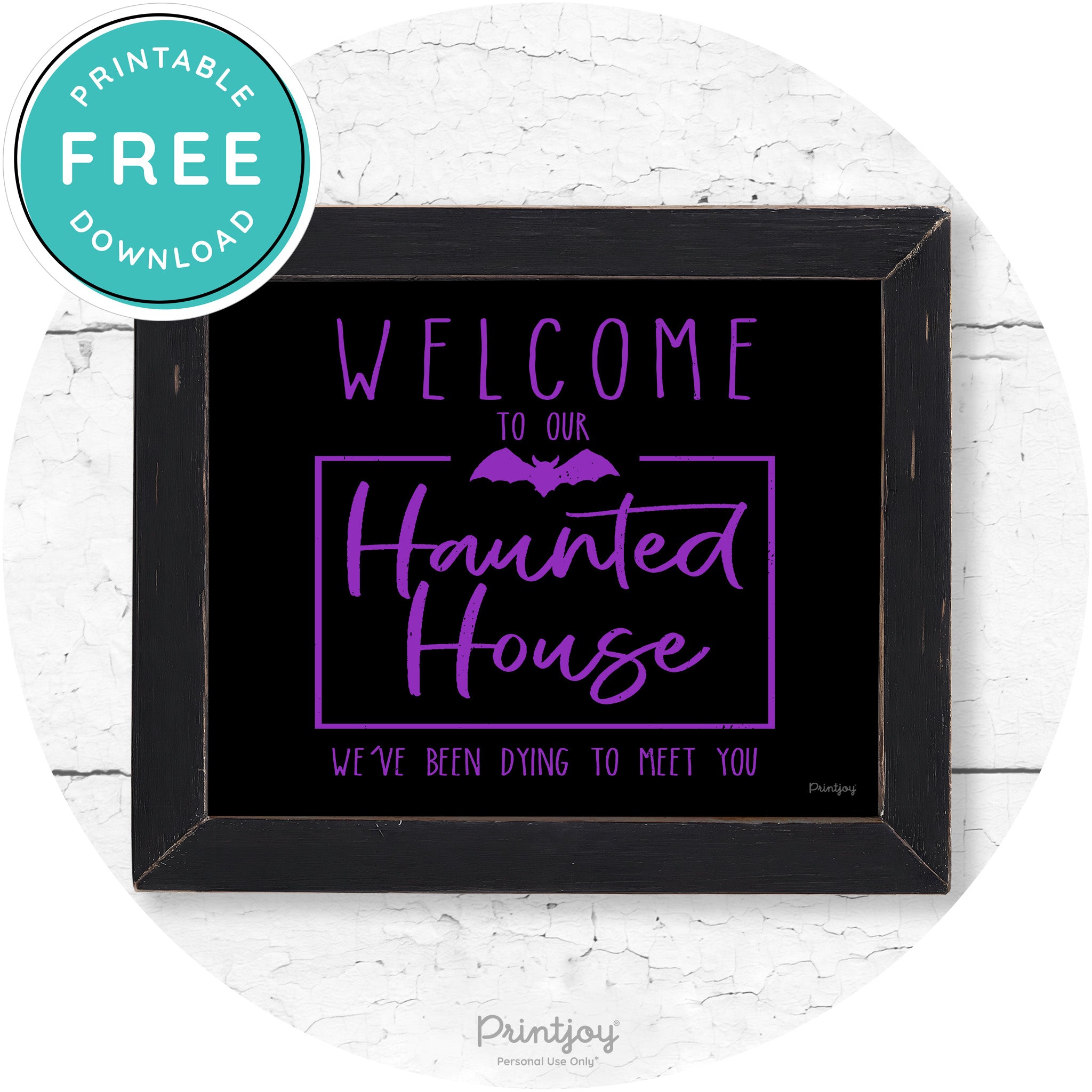 Welcome To Our Haunted House Halloween Wall Art Free Printable - Printjoy