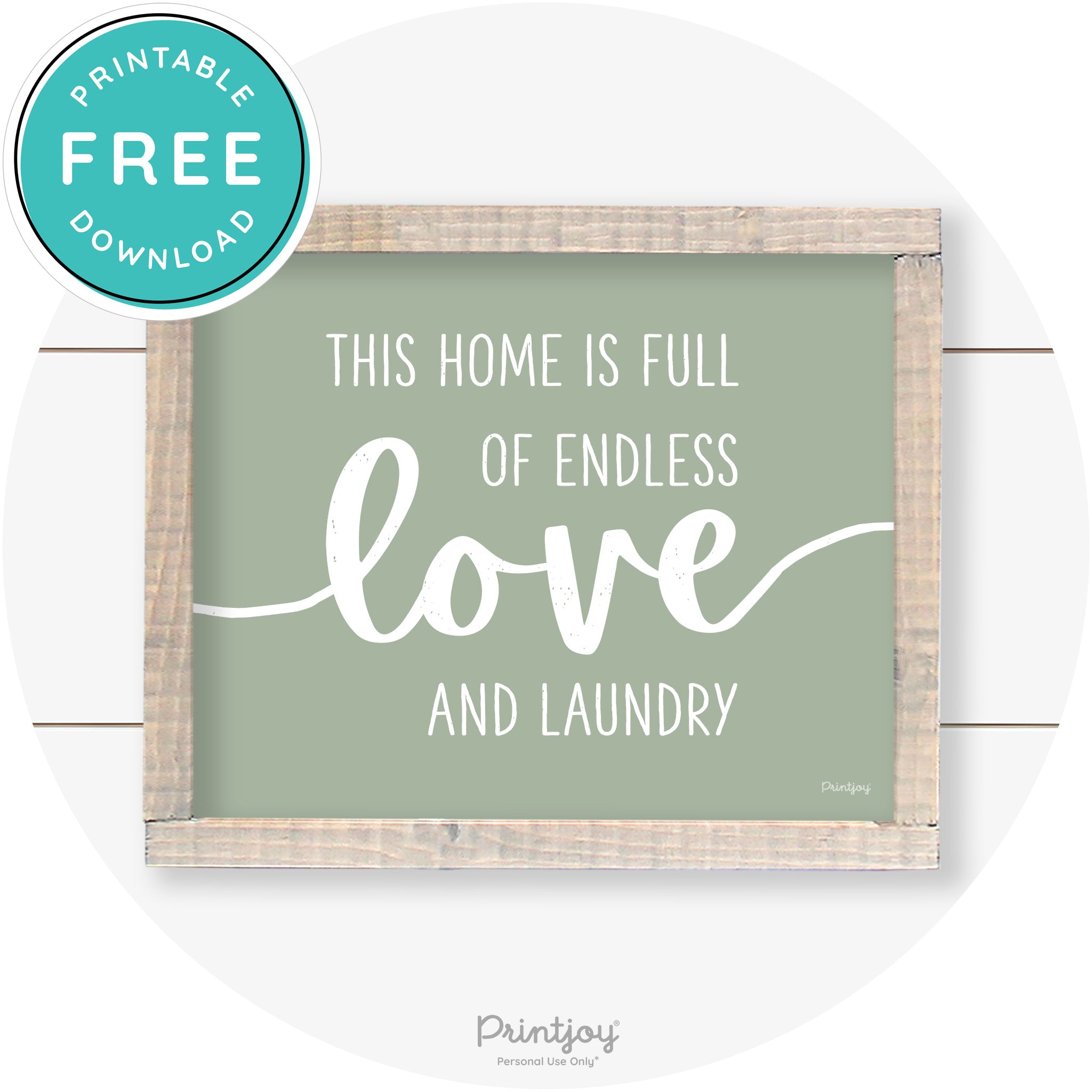 Endless Love & Laundry Funny Cute Farmhouse Wall Art Free Printable - Printjoy
