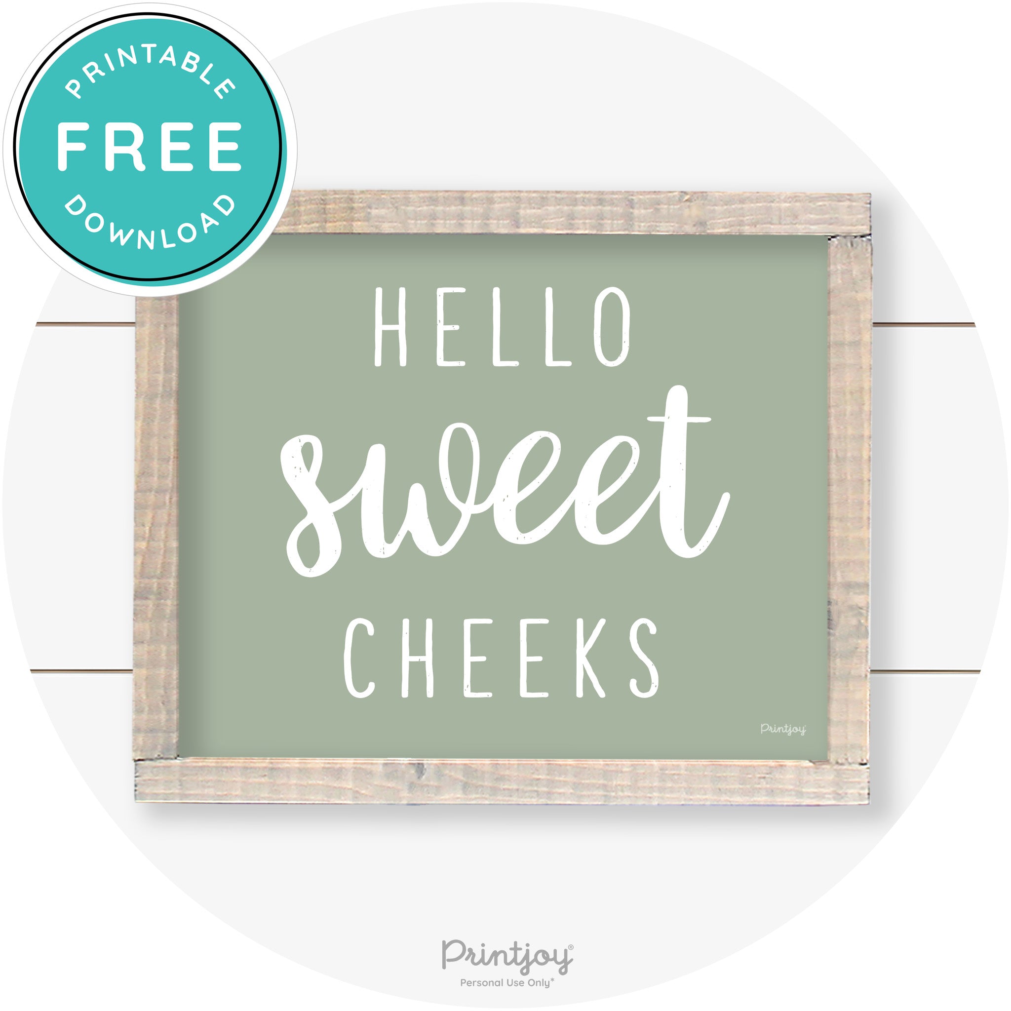Hello Sweet Cheeks Funny Bathroom Farmhouse Art Free Printable