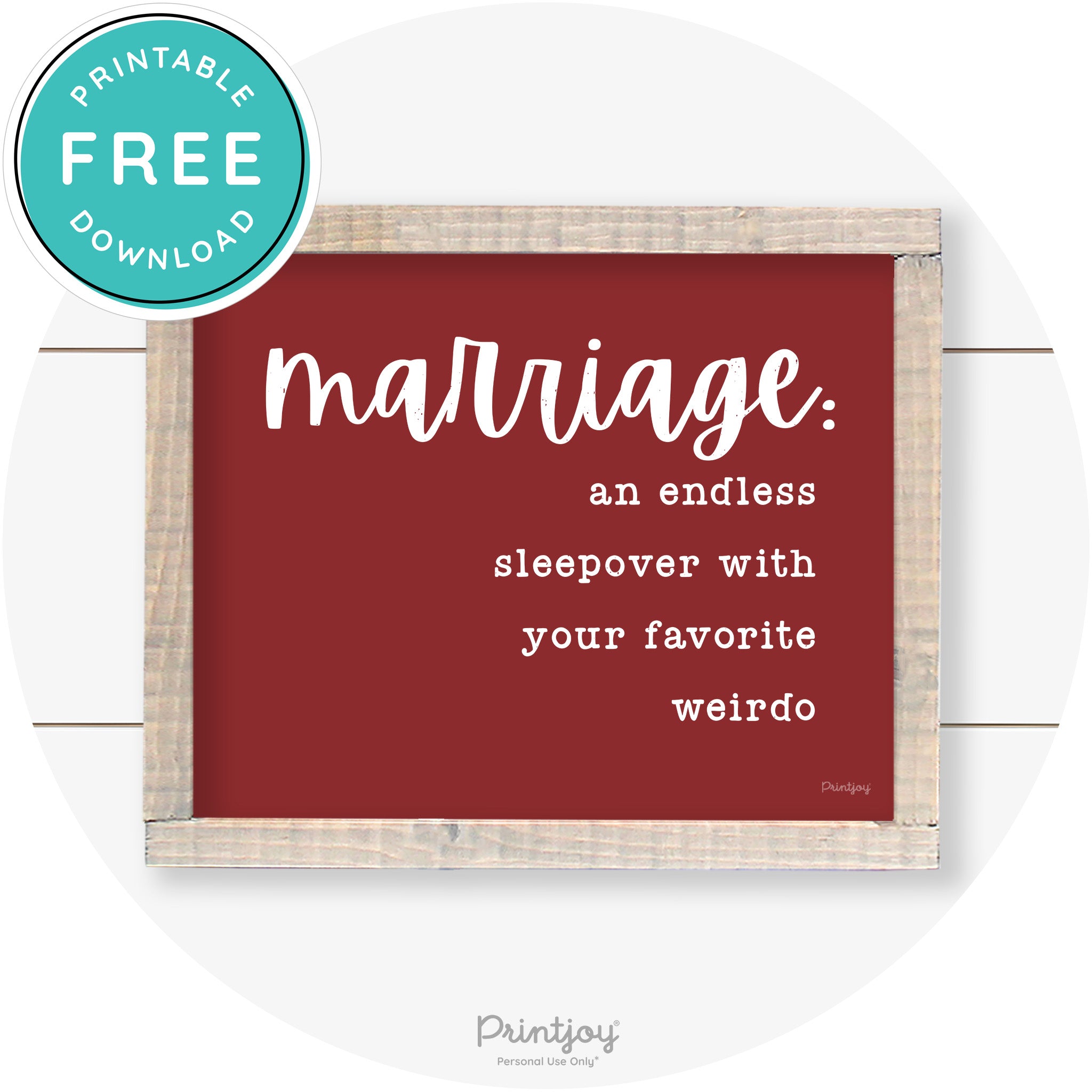 Marriage Endless Sleepover Funny Farmhouse Wall Art Free Printable - Printjoy