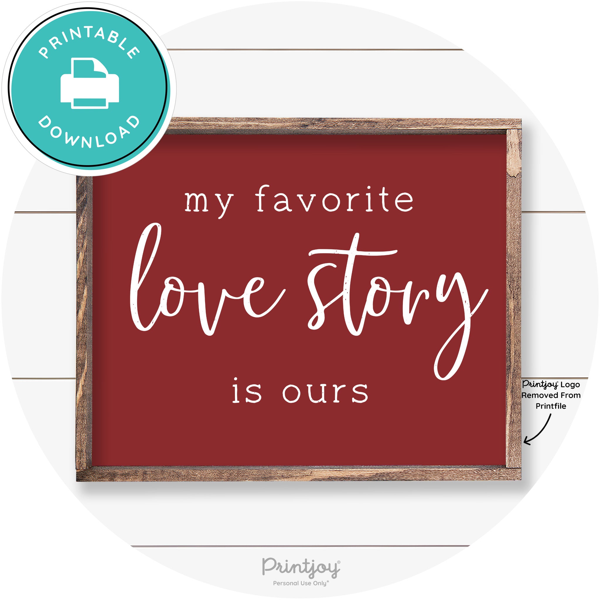 My Favorite Love Story Is Ours Cute Farmhouse Wall Art Free Printable