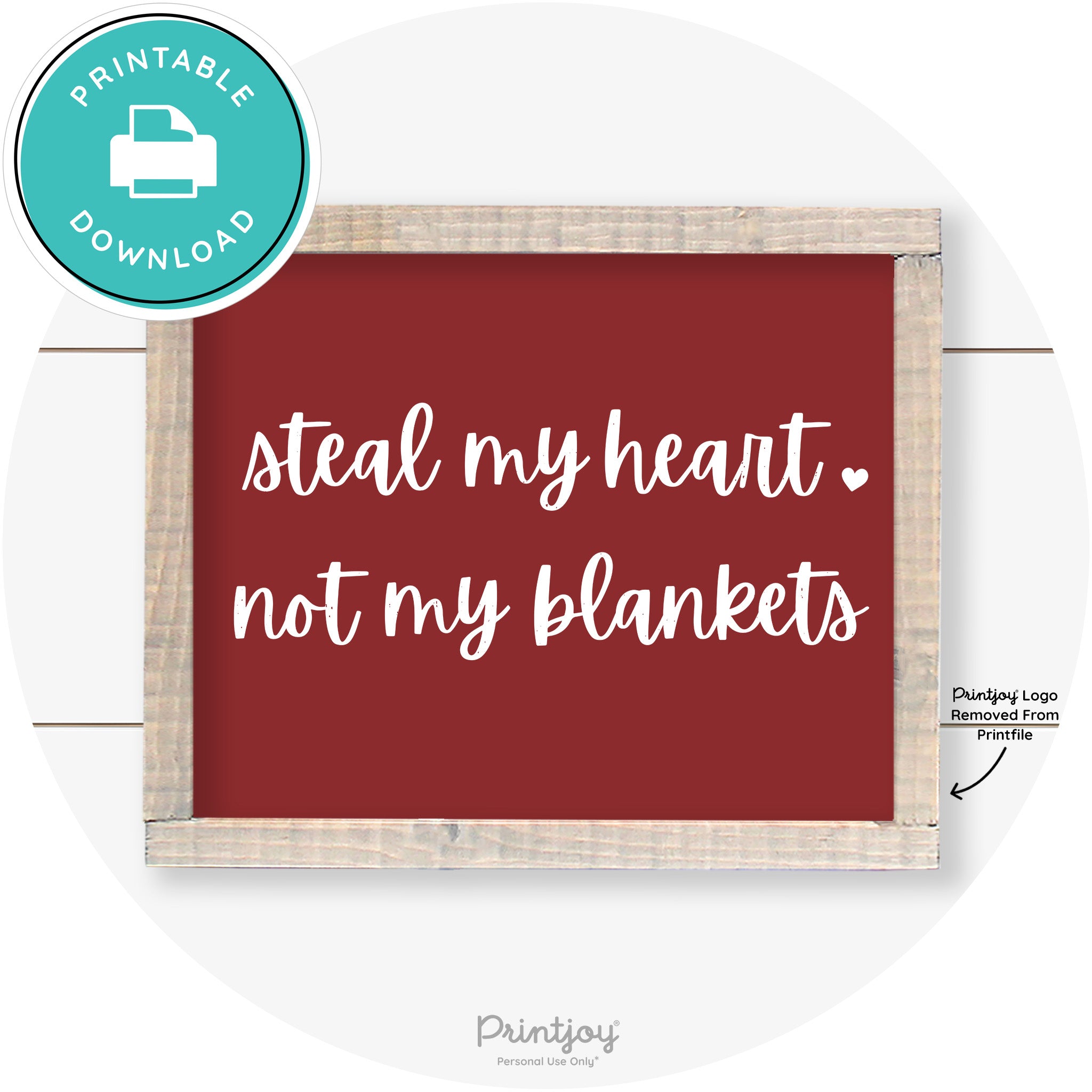 Steal My Heart Not My Blankets Farmhouse Wall Art Free Printable - Printjoy
