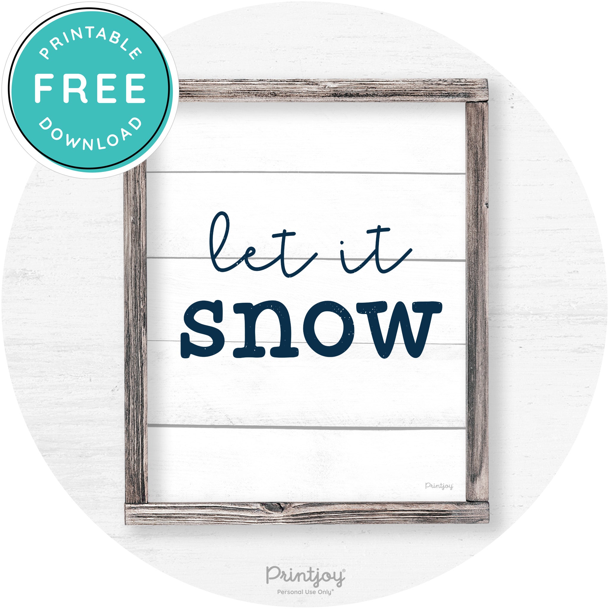 Let It Snow Winter Farmhouse Rustic Wall Art Decor Free Printable - Printjoy