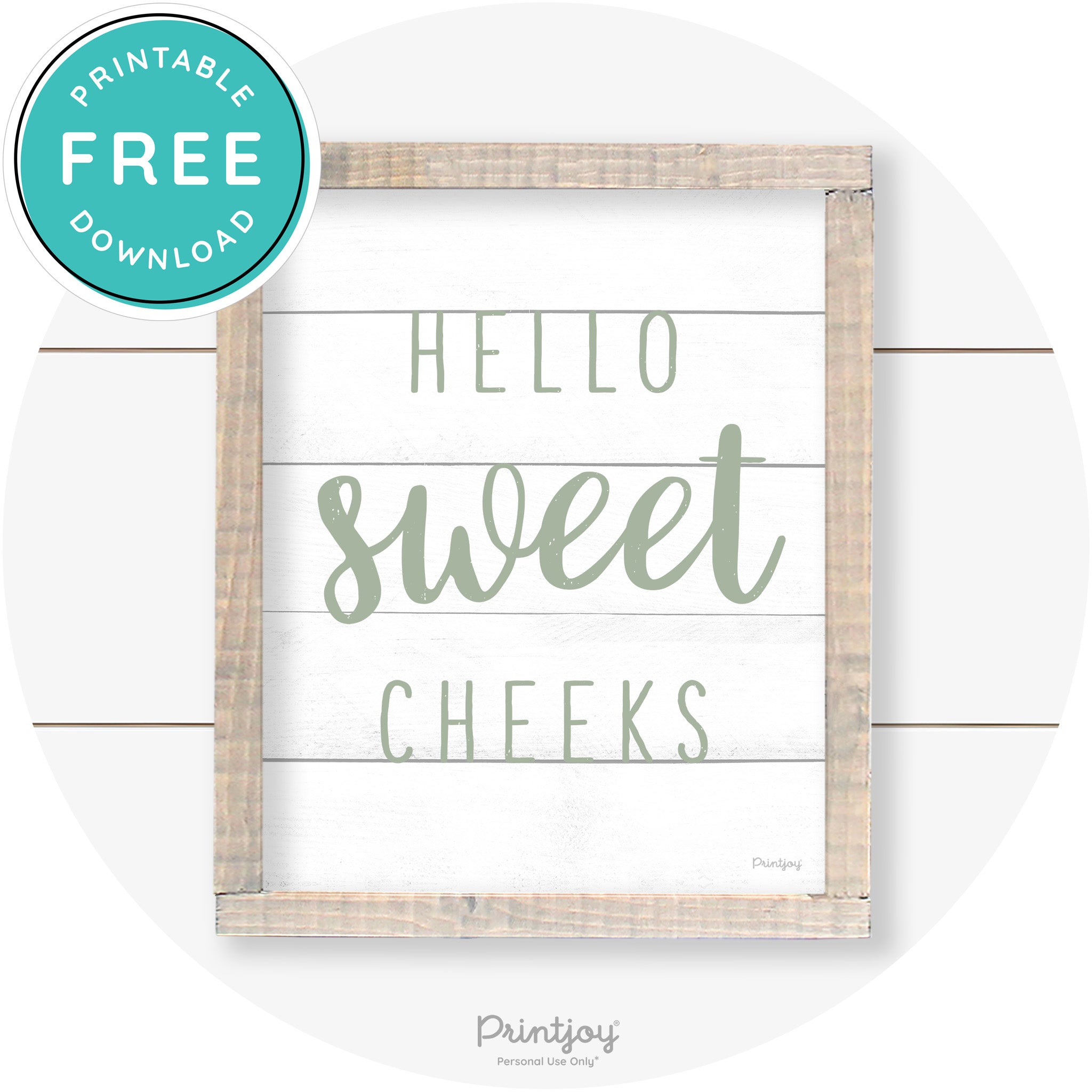 Hello Sweet Cheeks Funny Bathroom Farmhouse Art Free Printable