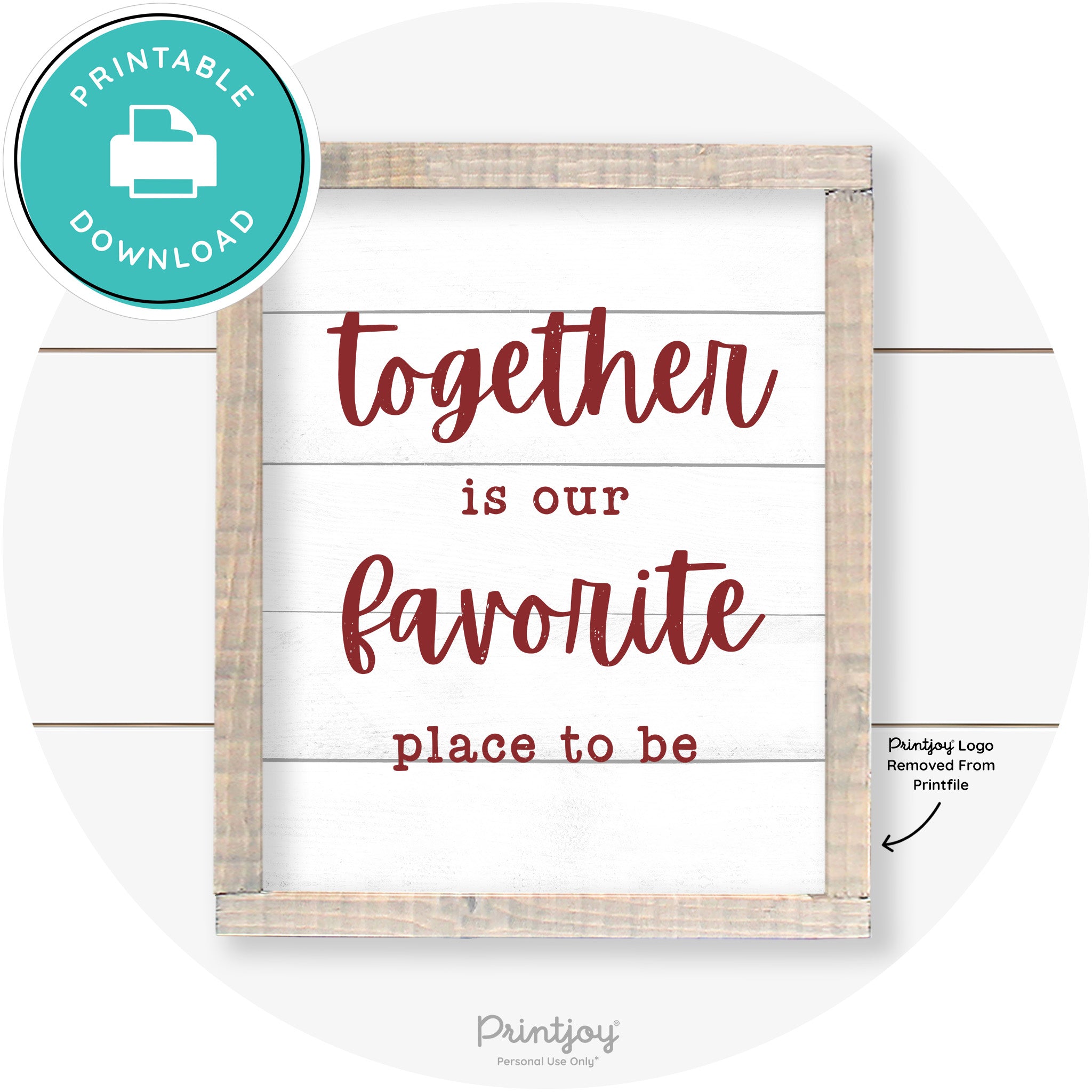 Together Is Our Favorite Place To Be Farmhouse Wall Art Free Printable - Printjoy
