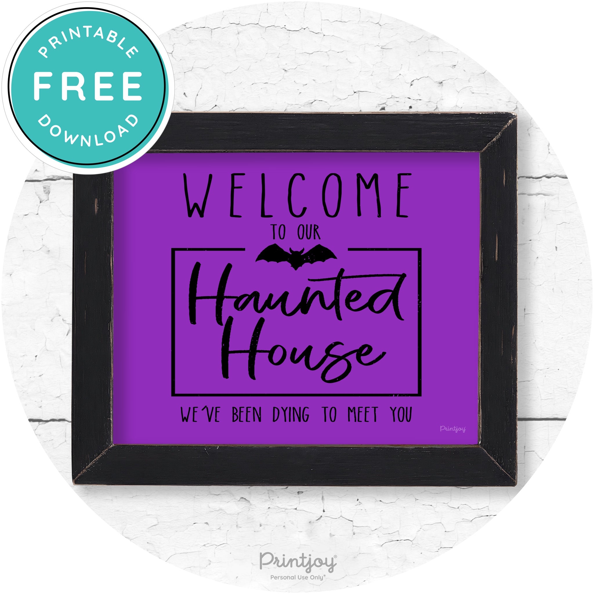 Welcome To Our Haunted House Halloween Wall Art Free Printable - Printjoy