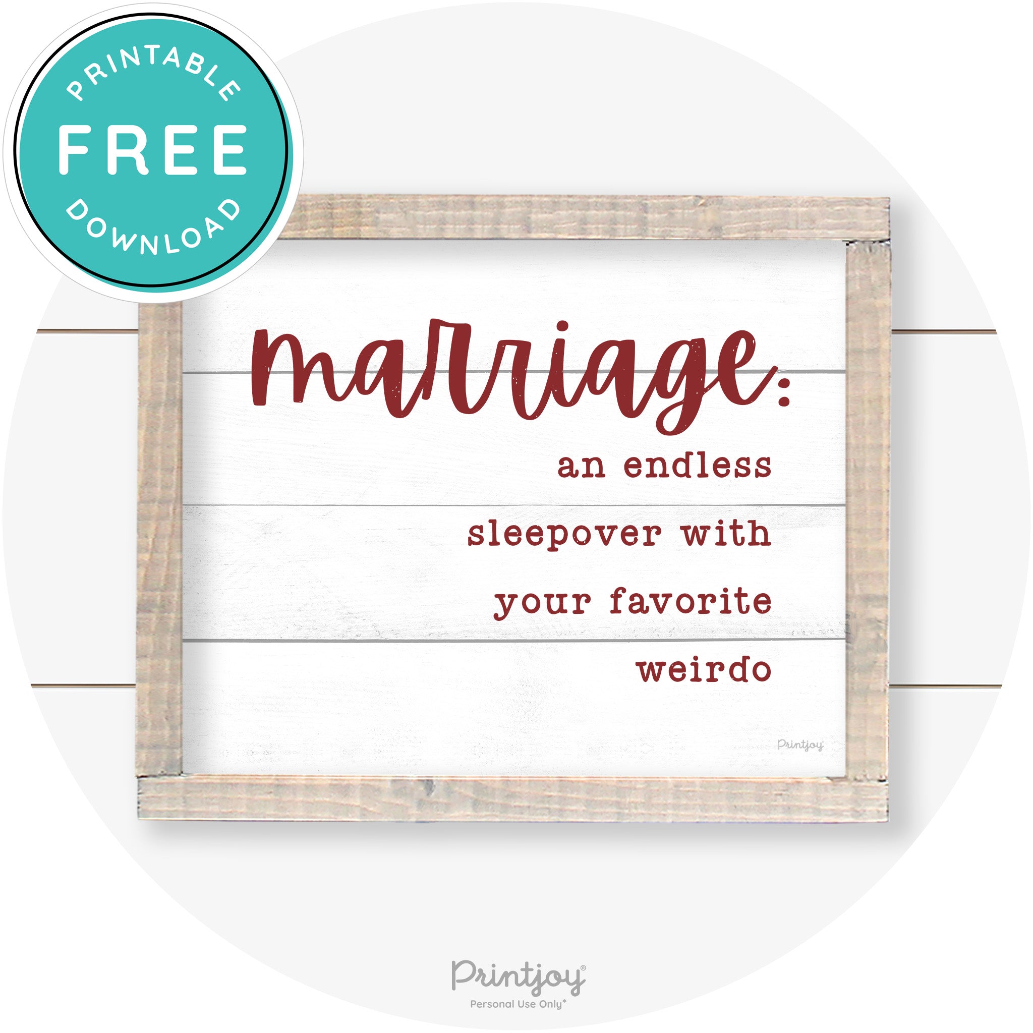 Marriage Endless Sleepover Funny Farmhouse Wall Art Free Printable - Printjoy
