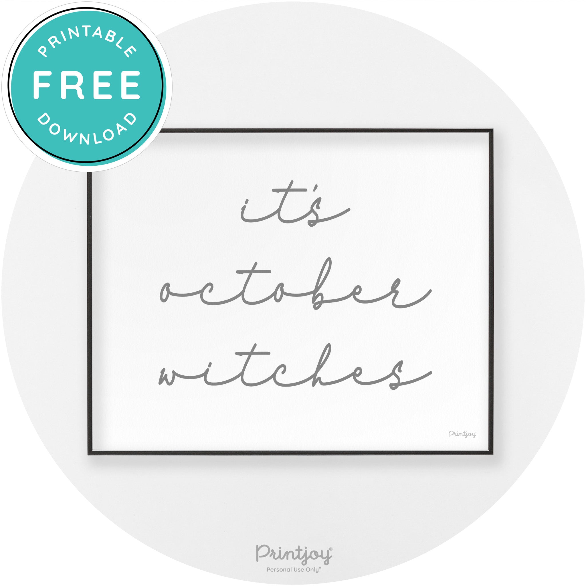 It's October Witches Funny Halloween Chic Wall Art Free Printable - Printjoy