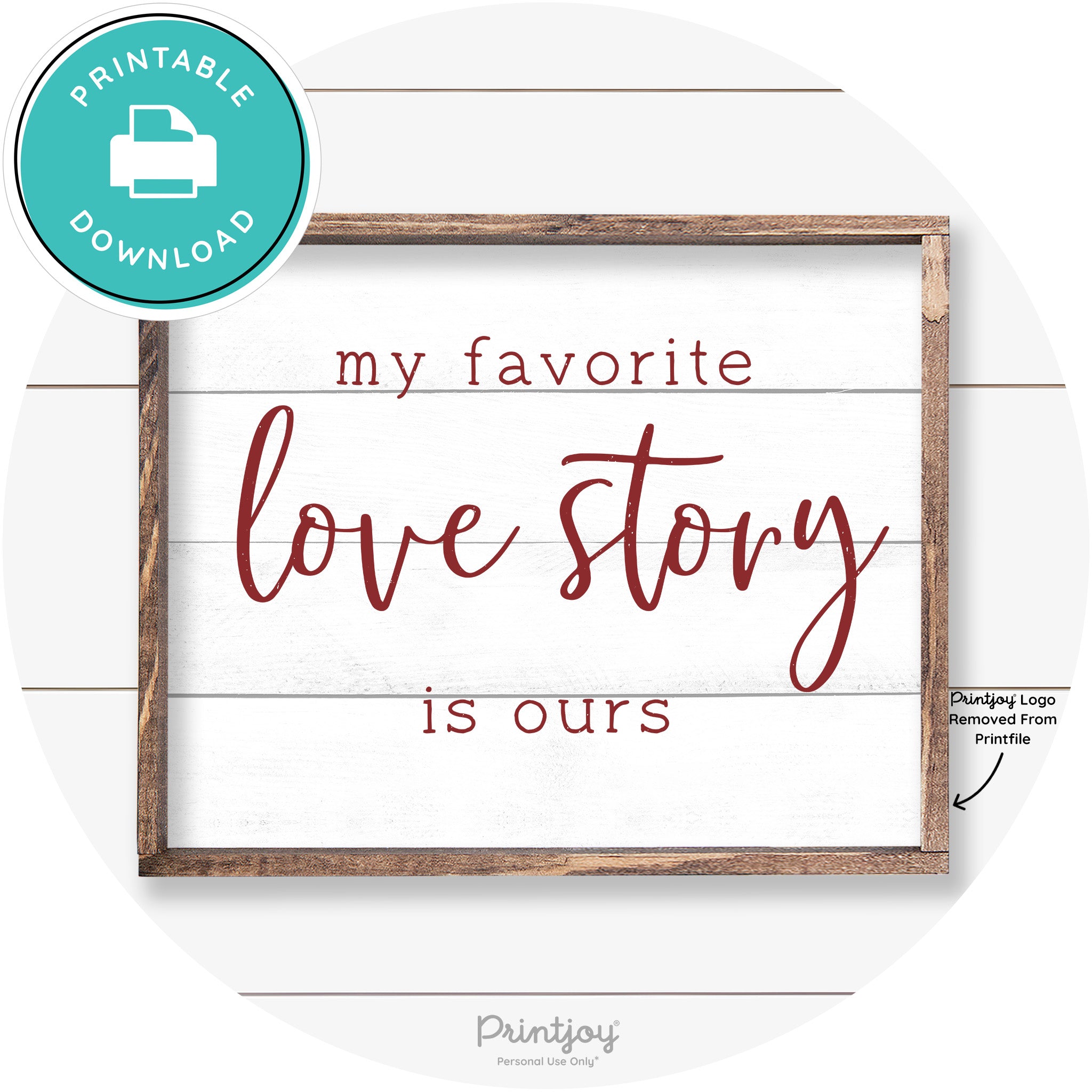 My Favorite Love Story Is Ours Cute Farmhouse Wall Art Free Printable