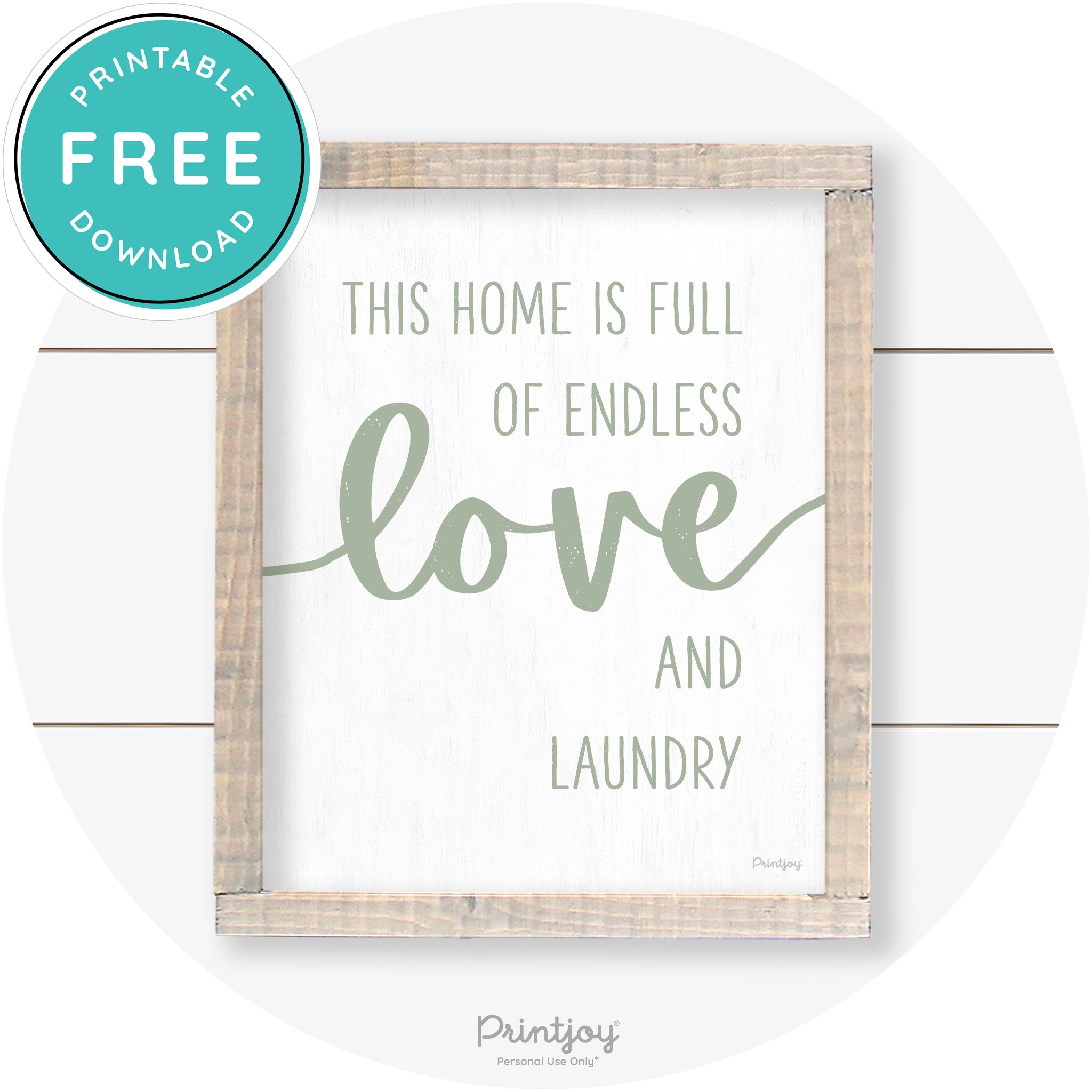 Endless Love & Laundry Funny Cute Farmhouse Wall Art Free Printable - Printjoy