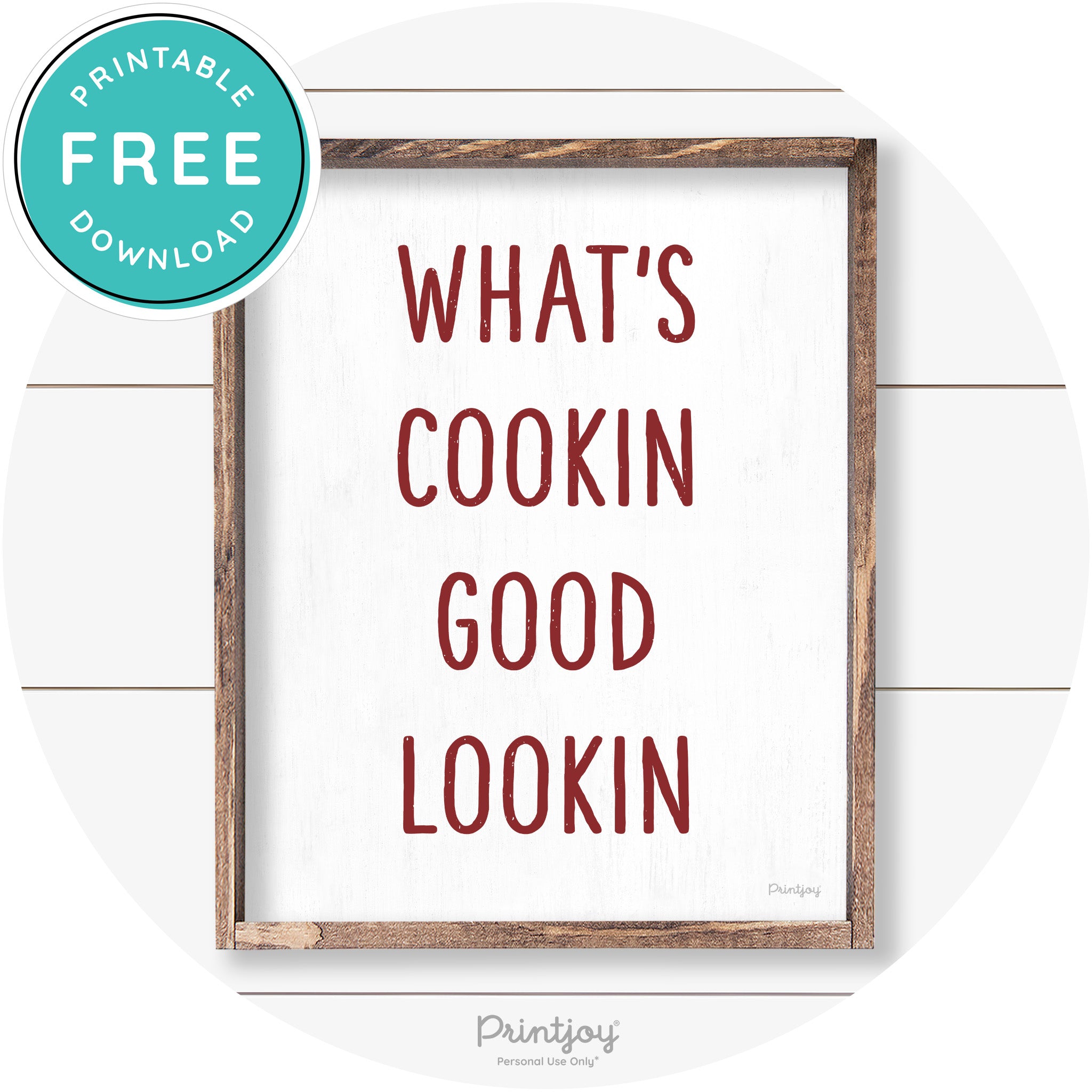 What's Cookin Good Lookin Farmhouse Kitchen Wall Art Free Printable - Printjoy