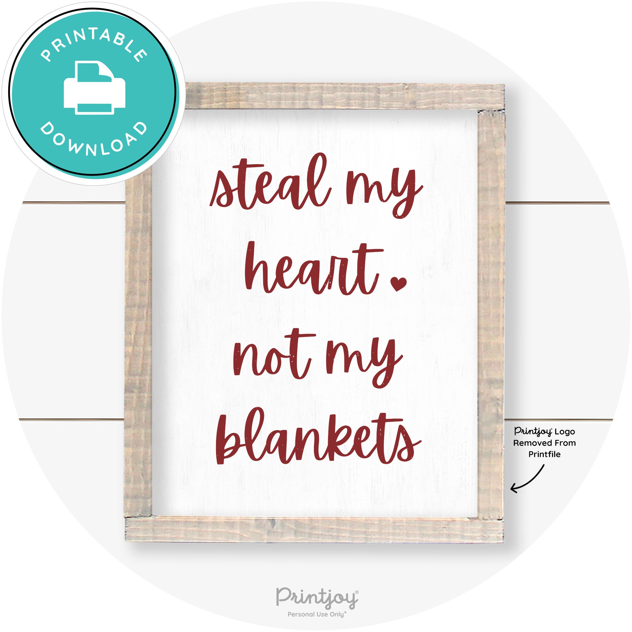Steal My Heart Not My Blankets Farmhouse Wall Art Free Printable - Printjoy