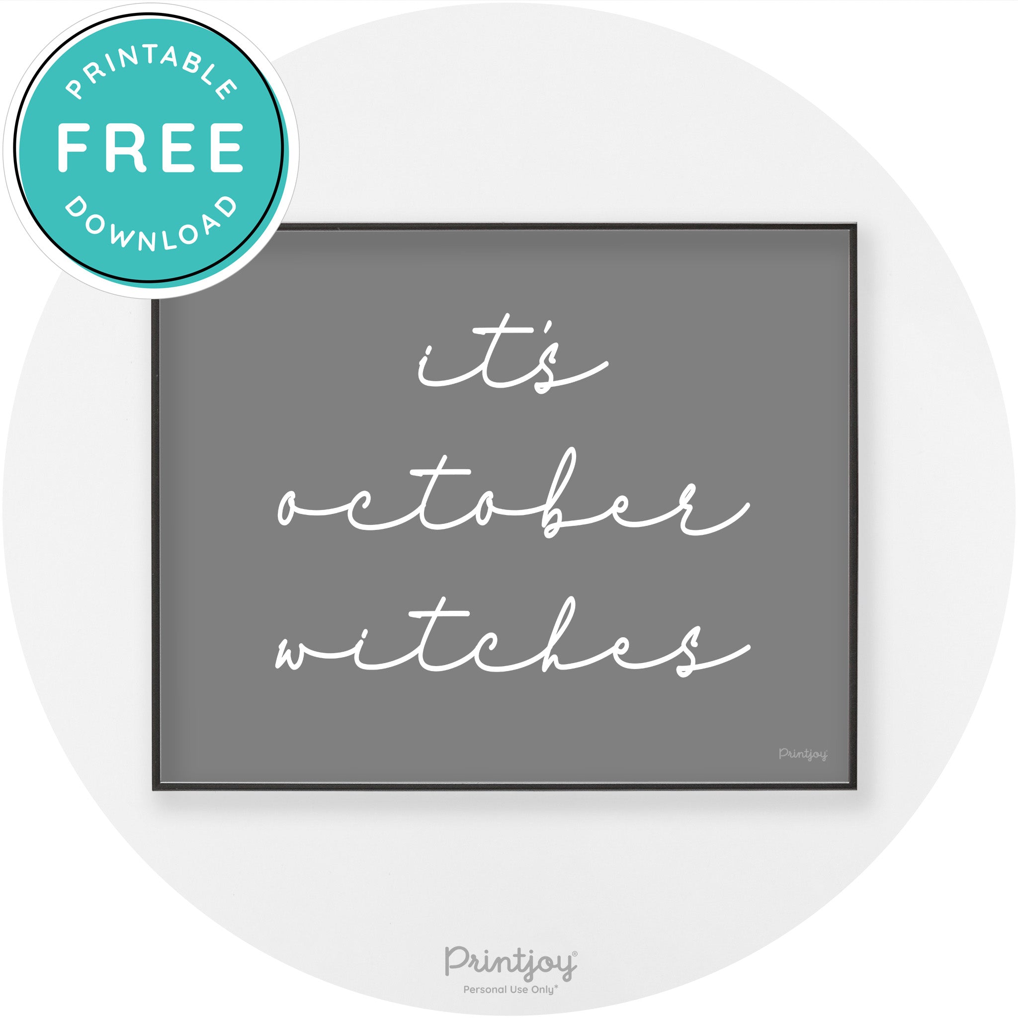 It's October Witches Funny Halloween Chic Wall Art Free Printable - Printjoy
